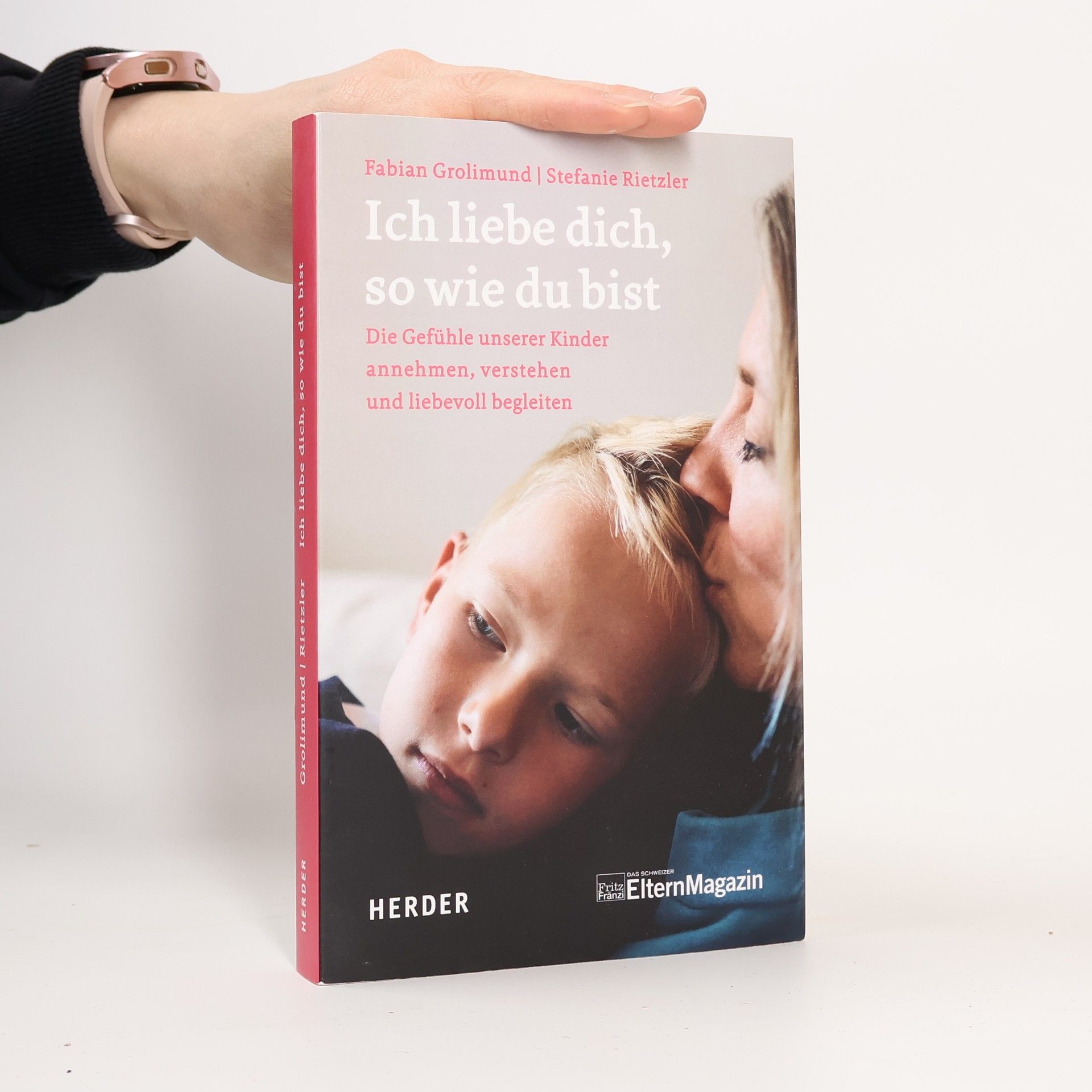 Fabian Grolimund Ich liebe dich, so wie du bist