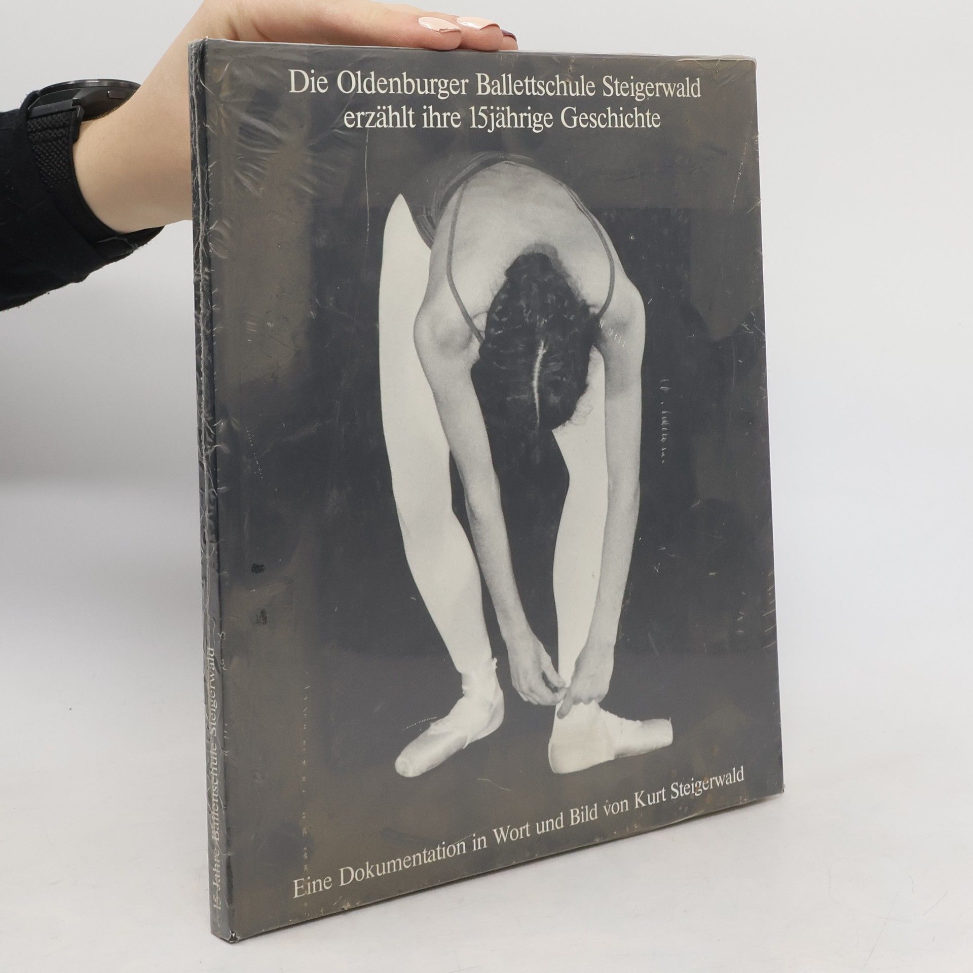 Kurt Steigerwald Die Oldenburger Ballettschule Steigerwald erzählt ihre 15jährige Geschichte