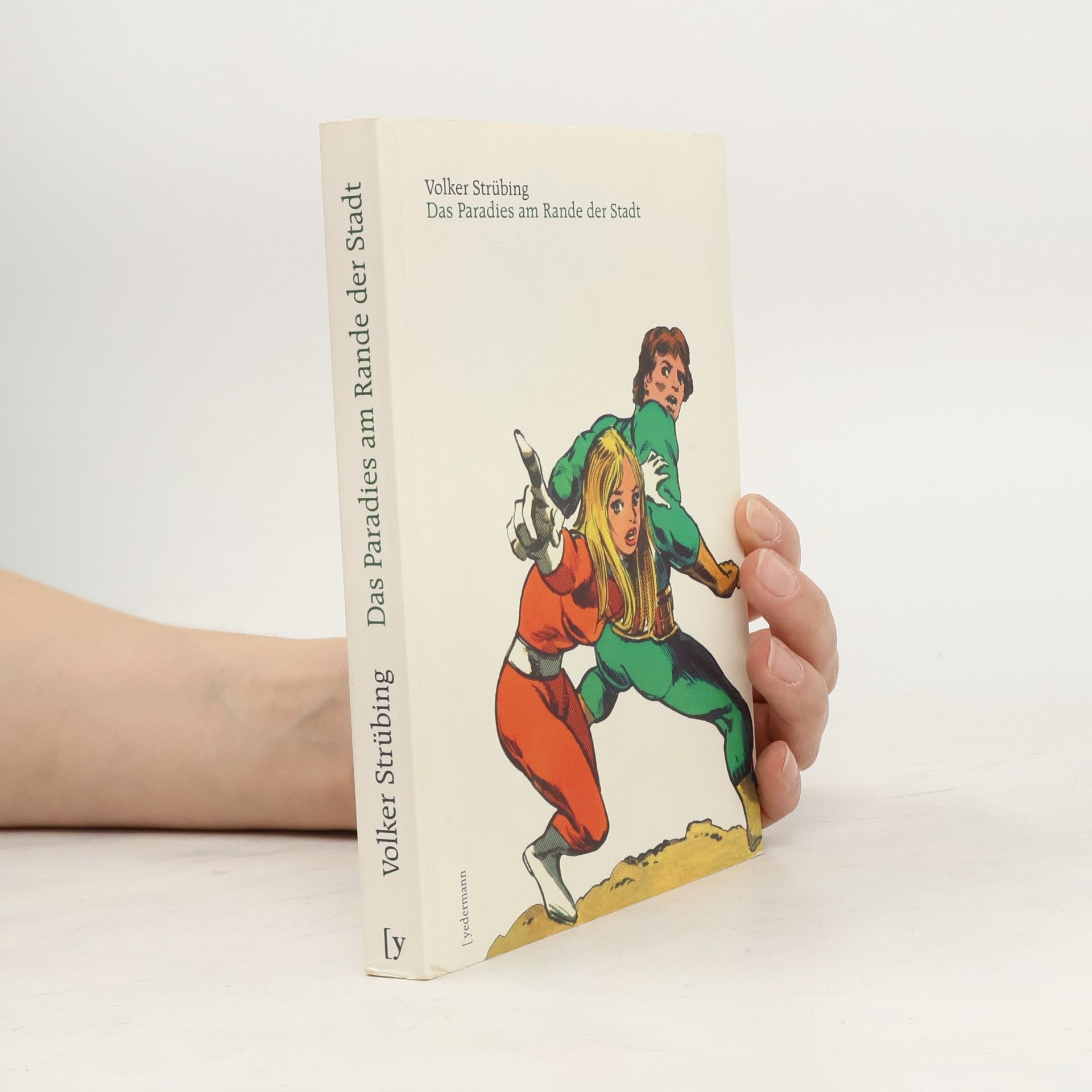 Volker Strübing Das Paradies am Rande der Stadt