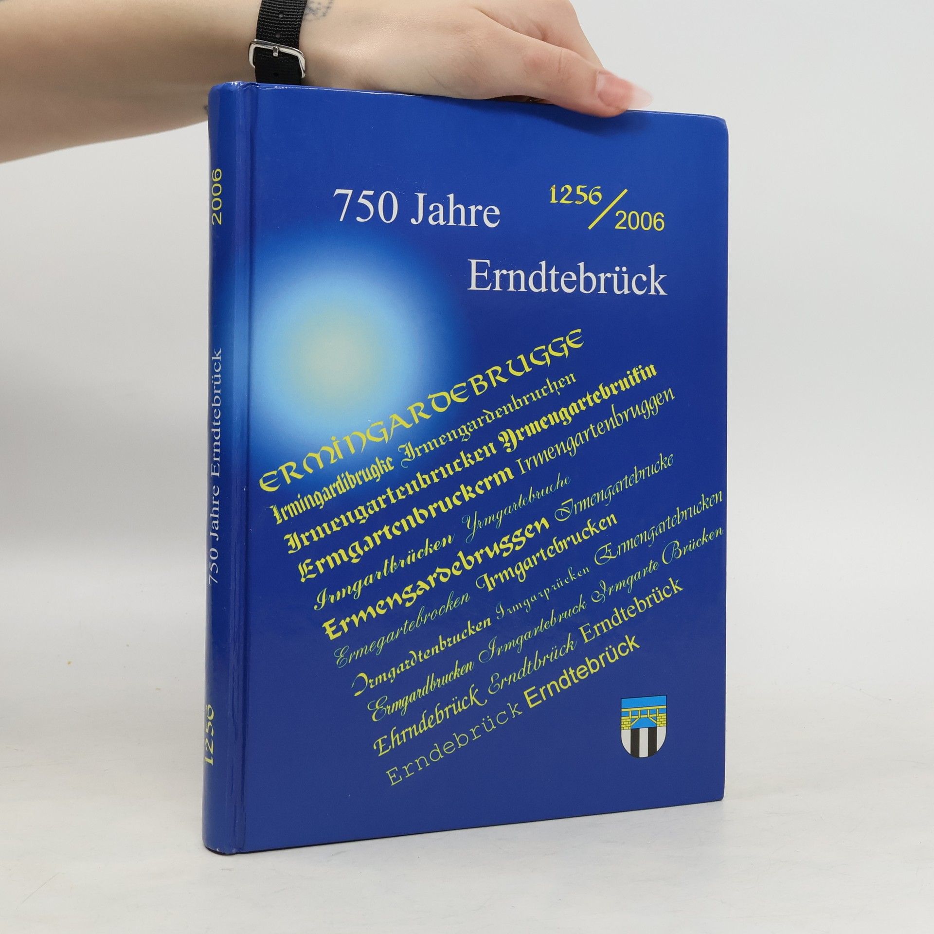 Kolektiv autorů 750 Jahre Erndtebrück