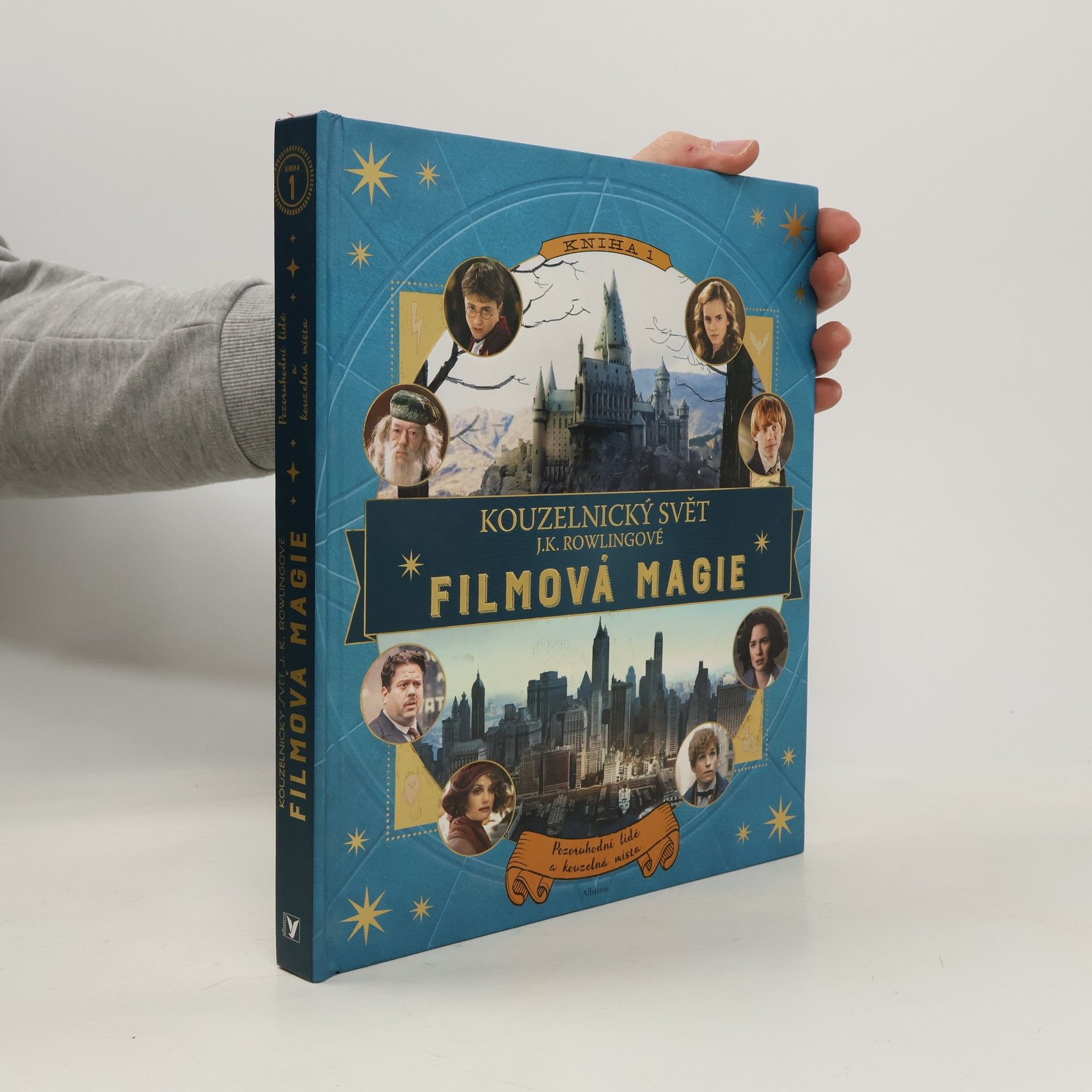 Kateřina Stupková Kouzelnický svět J.K. Rowlingové. Filmová magie 1