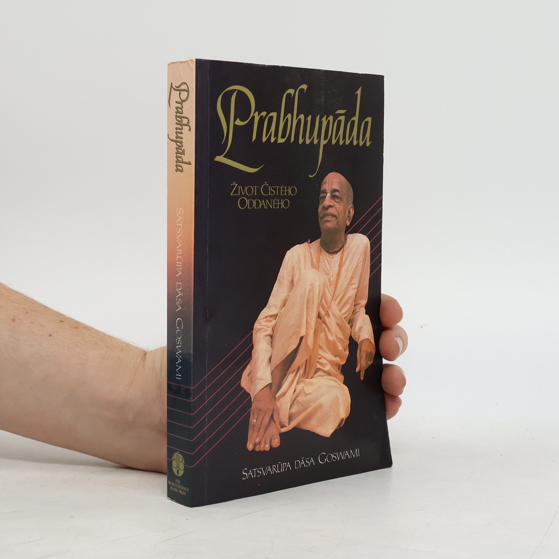 Satsvarúpa Dása Goswani Život čistého oddaného. Prabhupáda