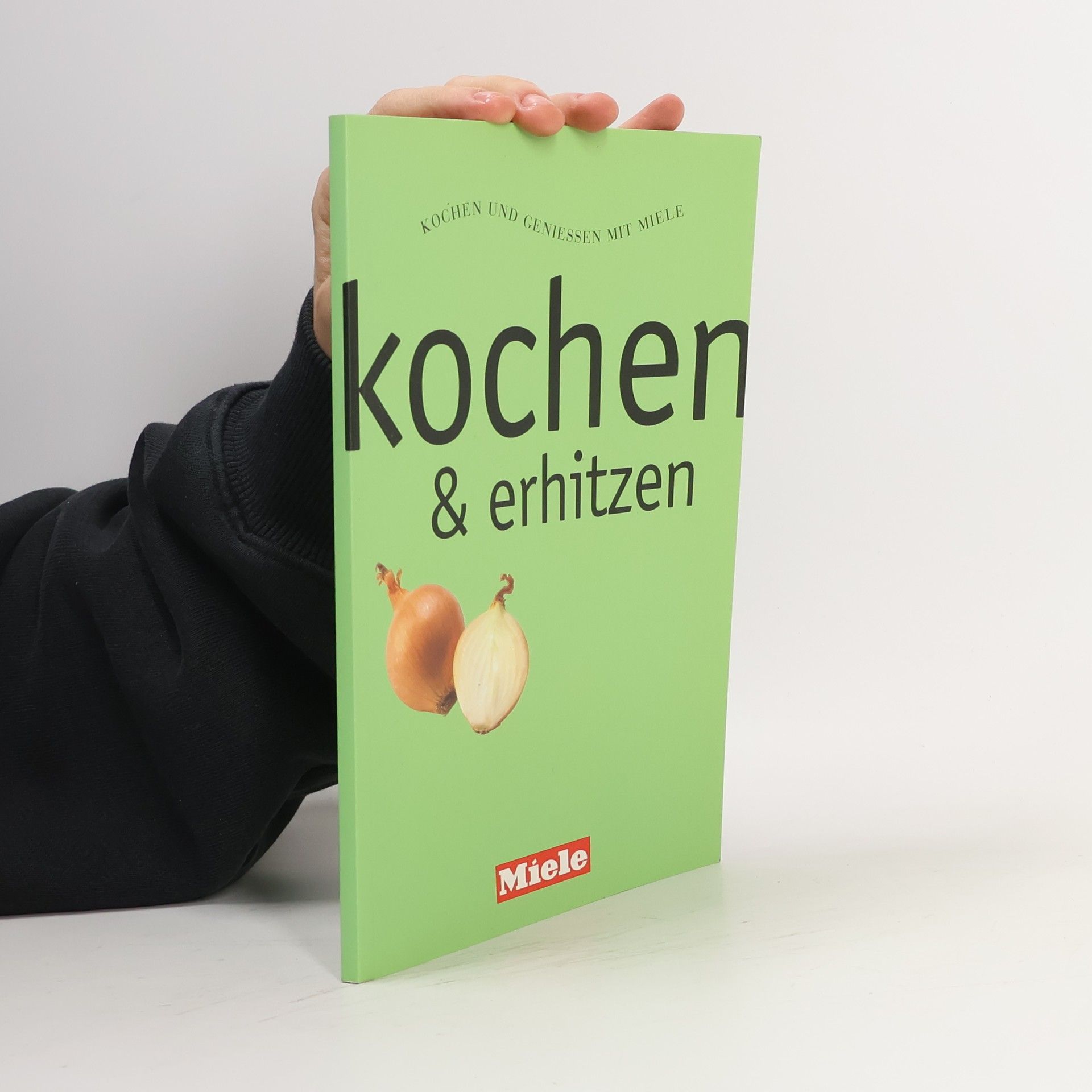 Autorenkollektiv Kochen & erhitzen