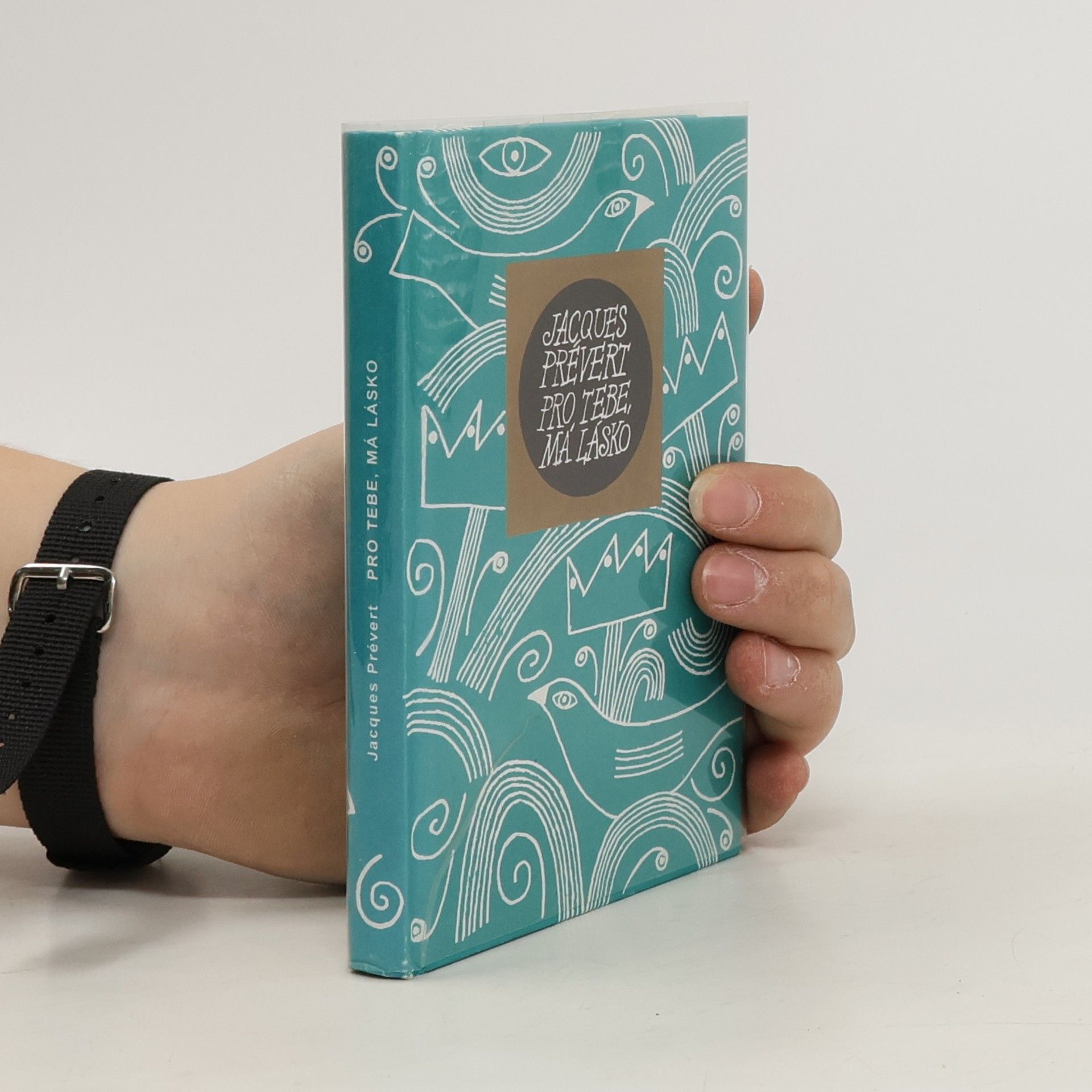 Jacques Prévert Pro tebe, má lásko. Výbor z veršů