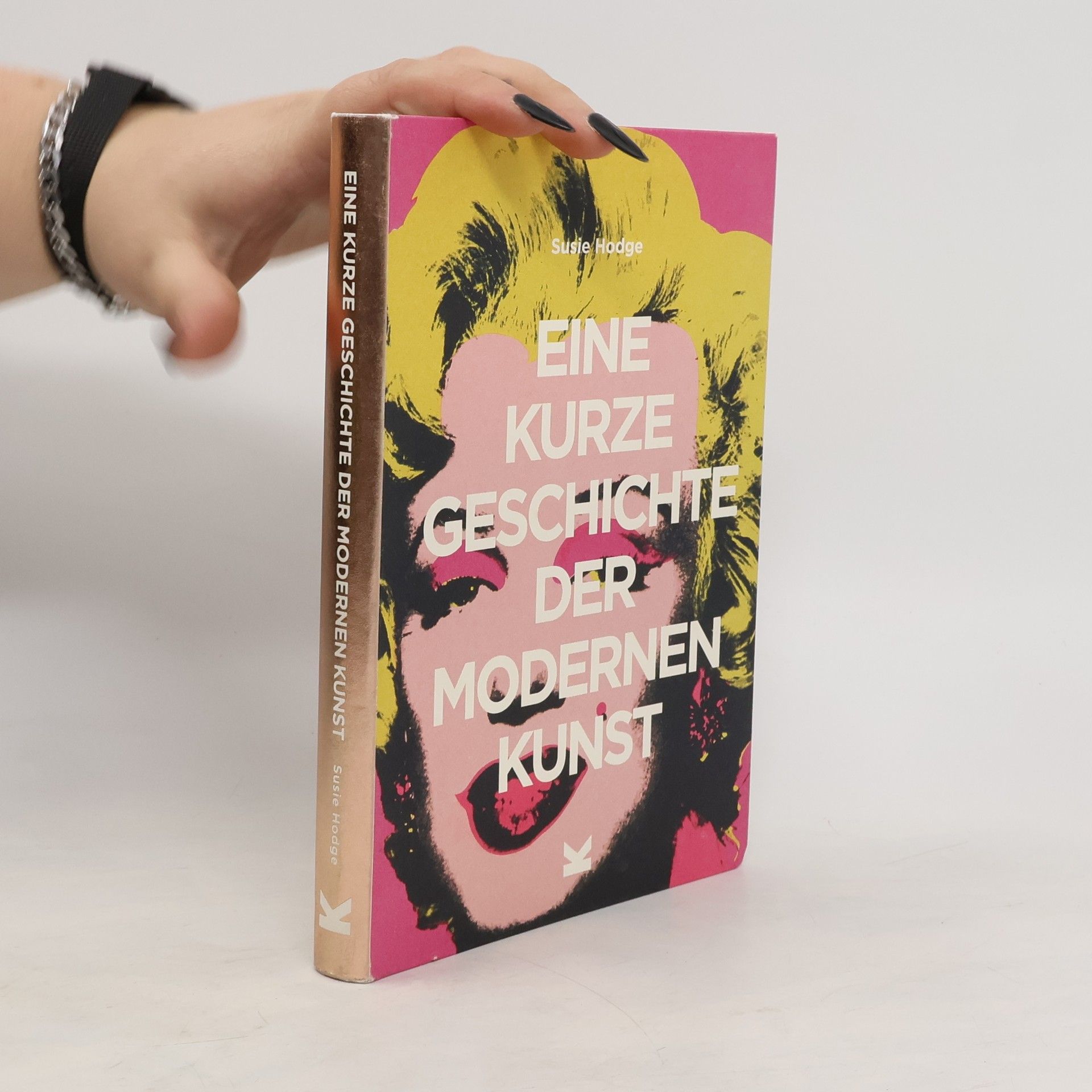 Susie Hodge Eine kurze Geschichte der modernen Kunst