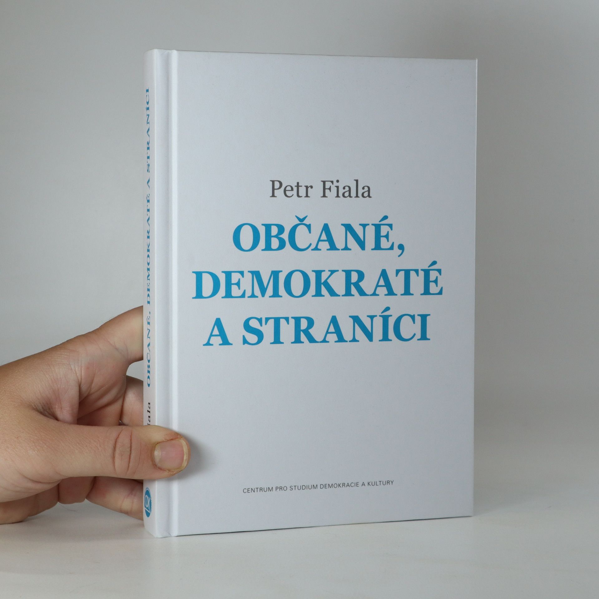 Petr Fiala Občané, demokraté a straníci