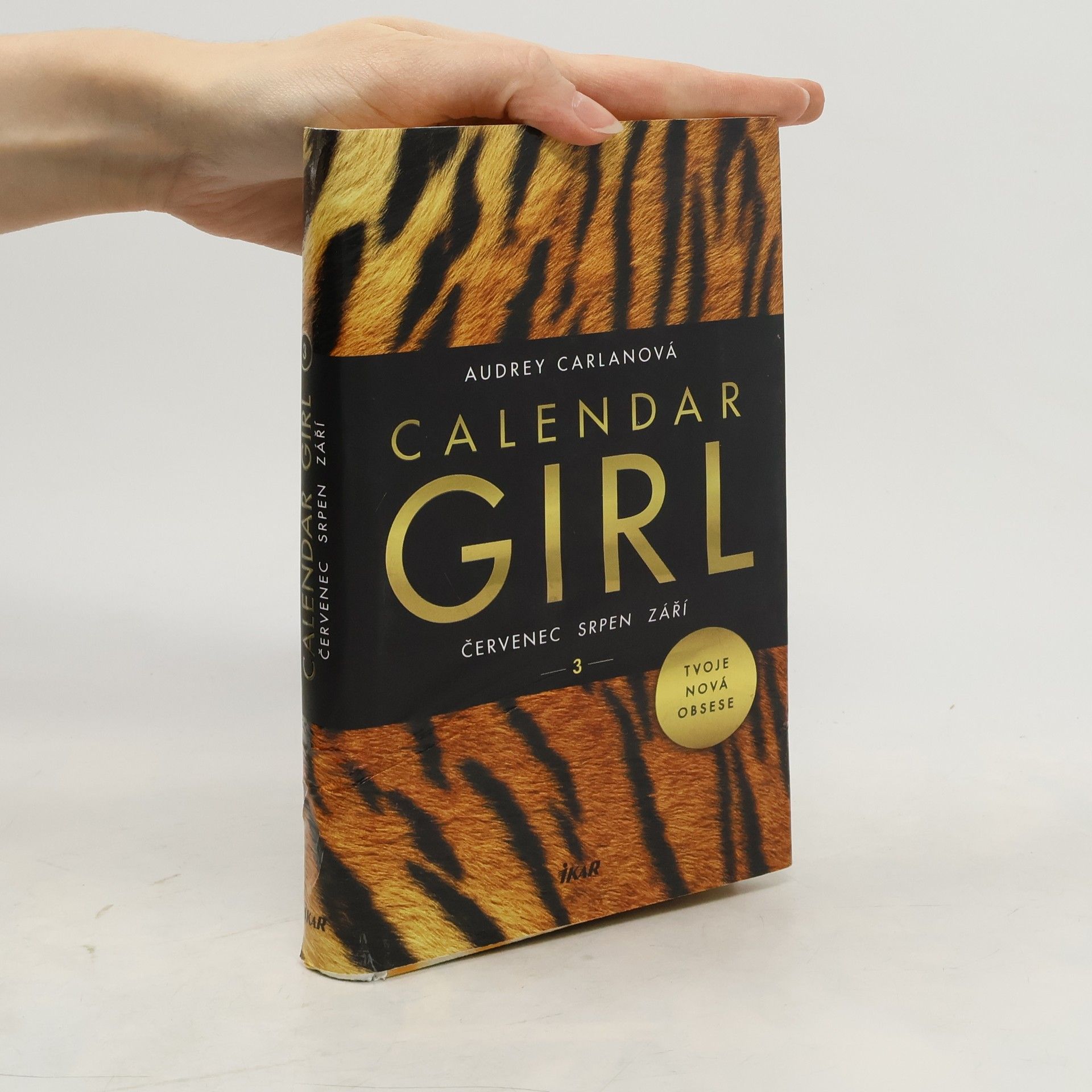 Audrey Carlan Calendar girl. 3, Červenec, srpen, září