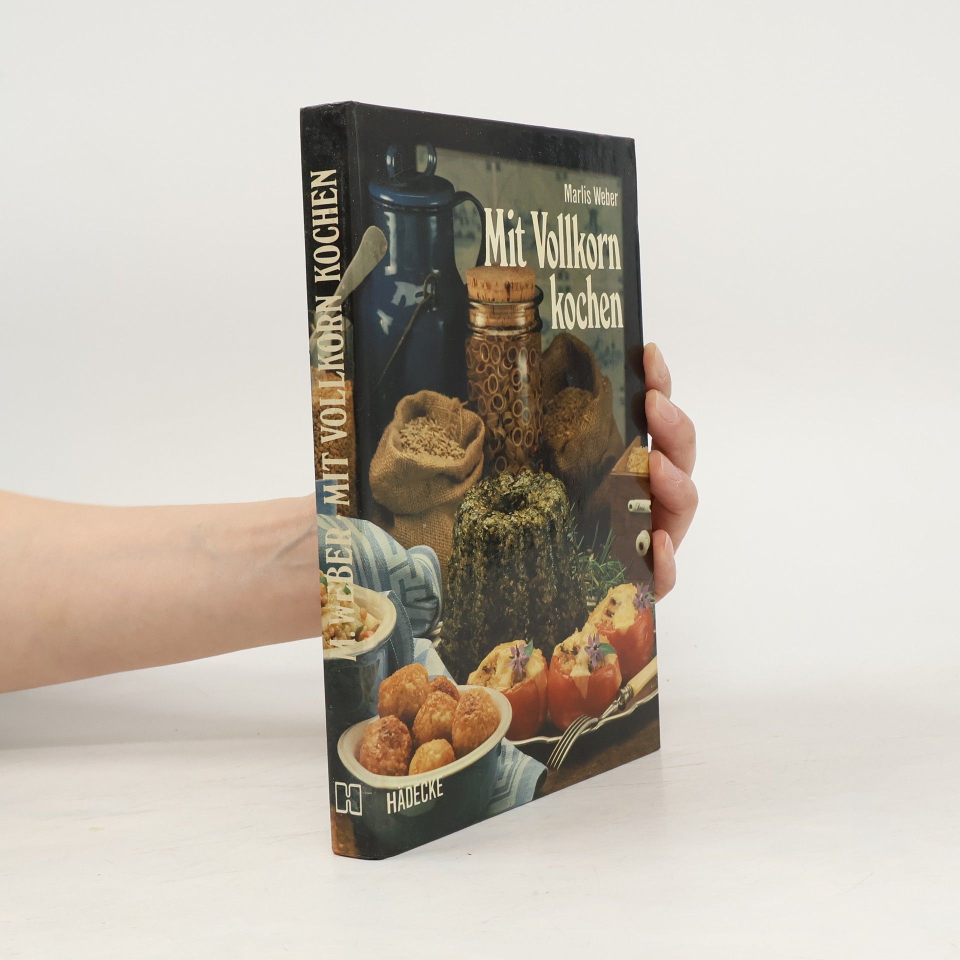 Marlis Weber Mit Vollkorn kochen
