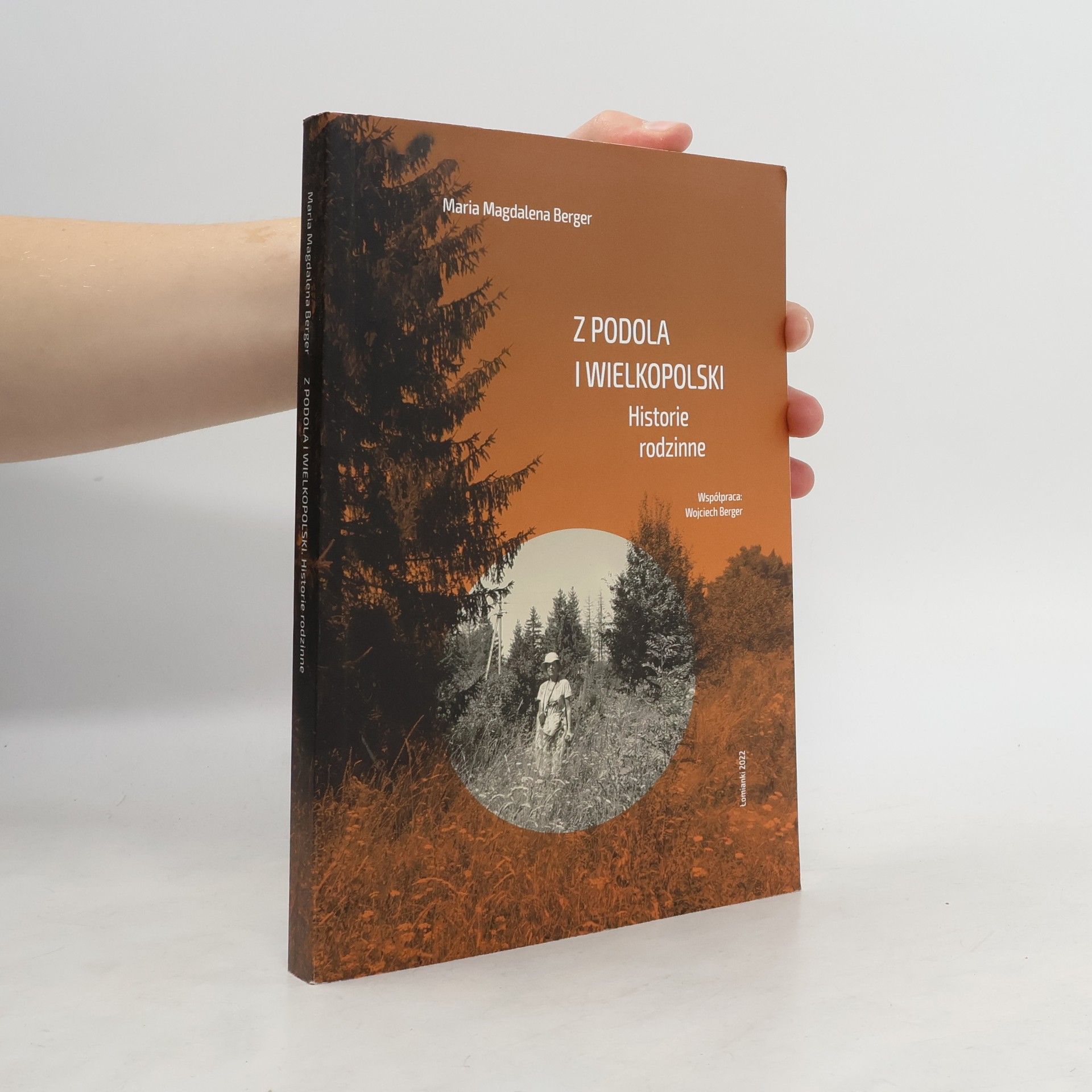 Maria Magdalena Berger Z podola i wielkopolski, Historie rodzinne