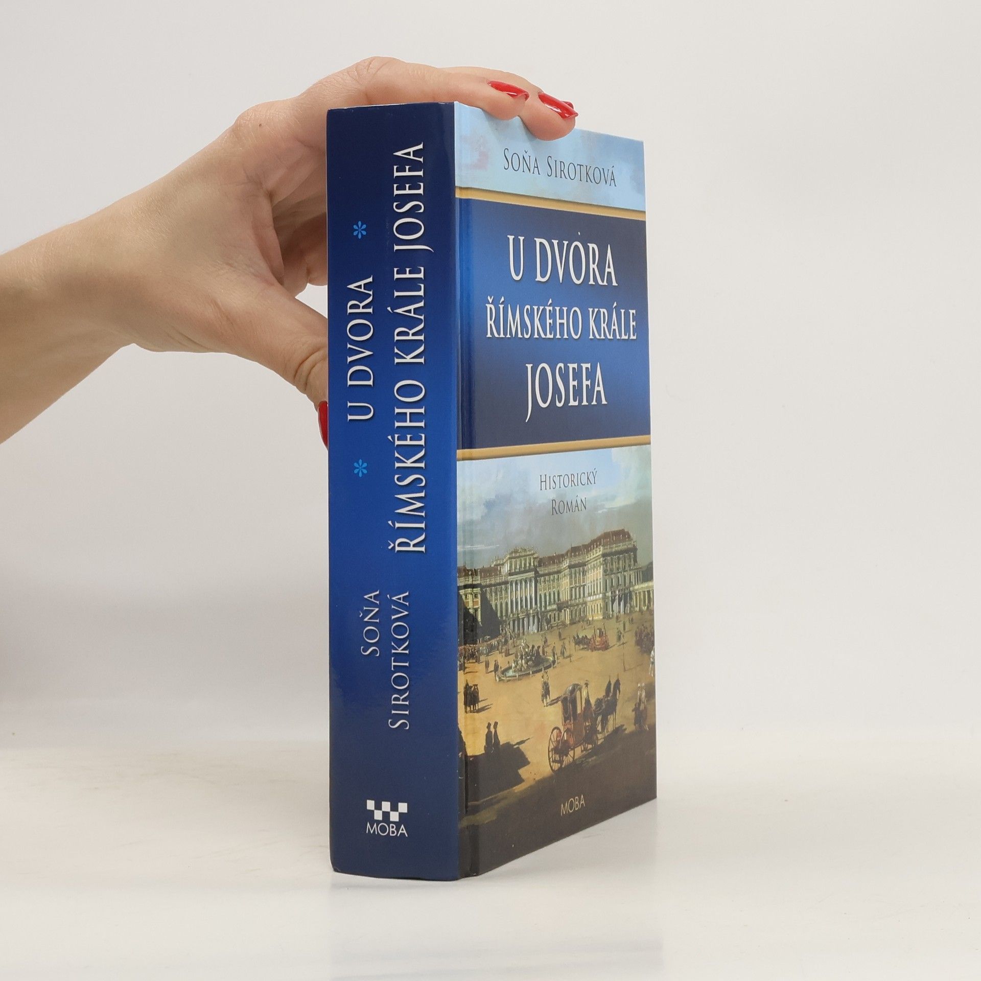 Soňa Sirotková U dvora římského krále Josefa