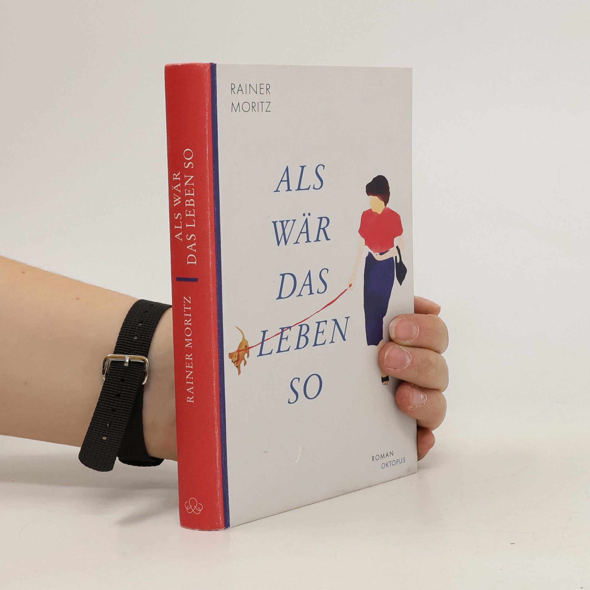 Rainer Moritz Als wär das Leben so