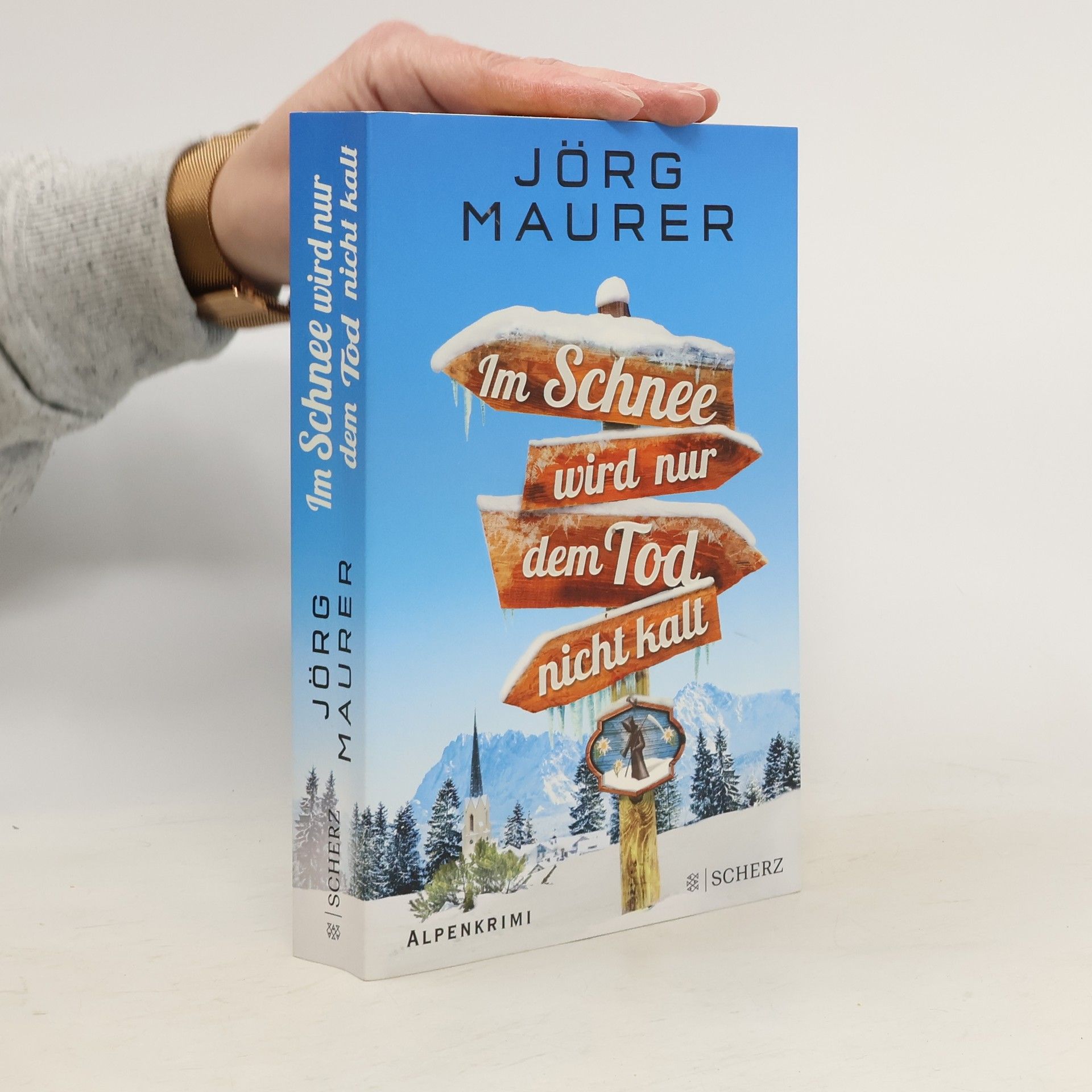 Jörg Maurer Im Schnee wird nur dem Tod nicht kalt