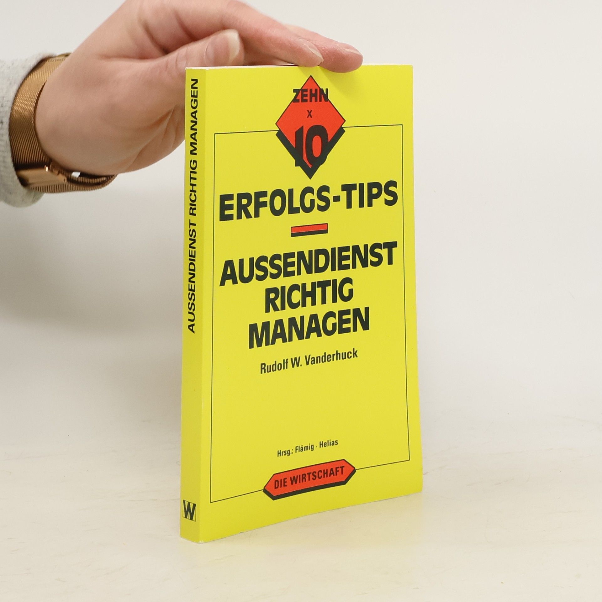 Rudolf W. Vanderhuck Aussendienst richtig managen