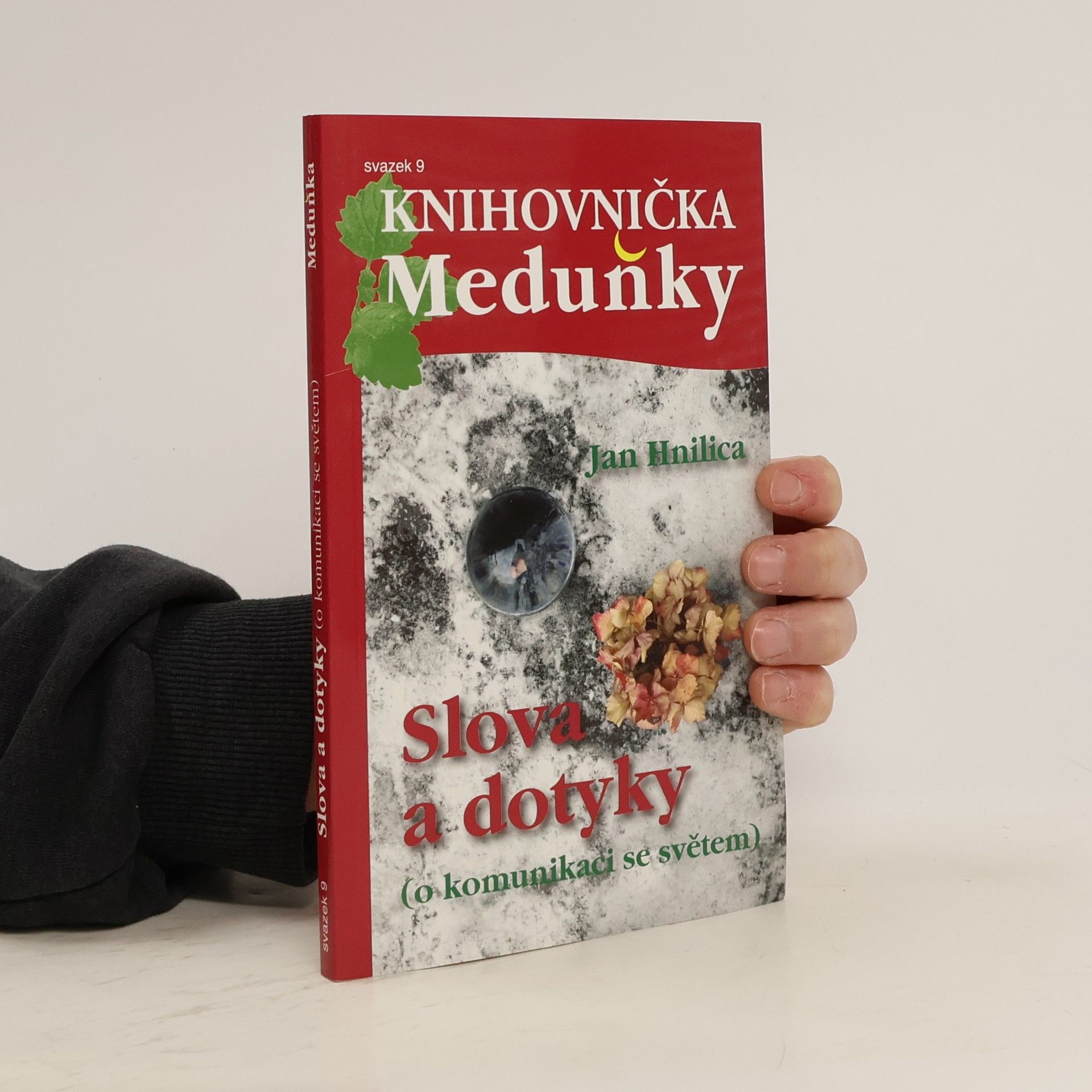 Jan Hnilica Knihovnička Meduňky 9. Slova a dotyky