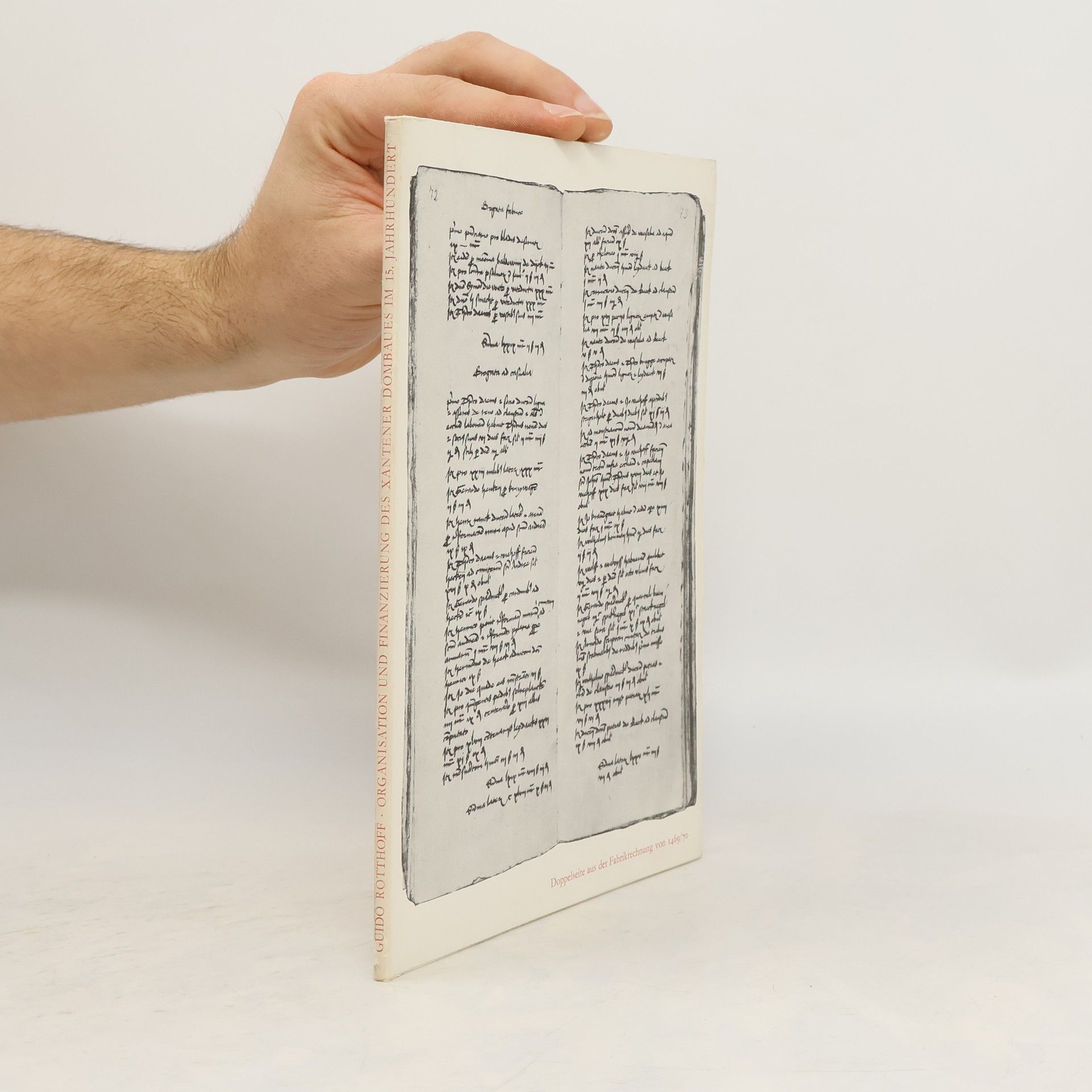 Organisation und Finanzierung des Xantener Dombaues im 15. [fünfzehnten] Jahrhundert