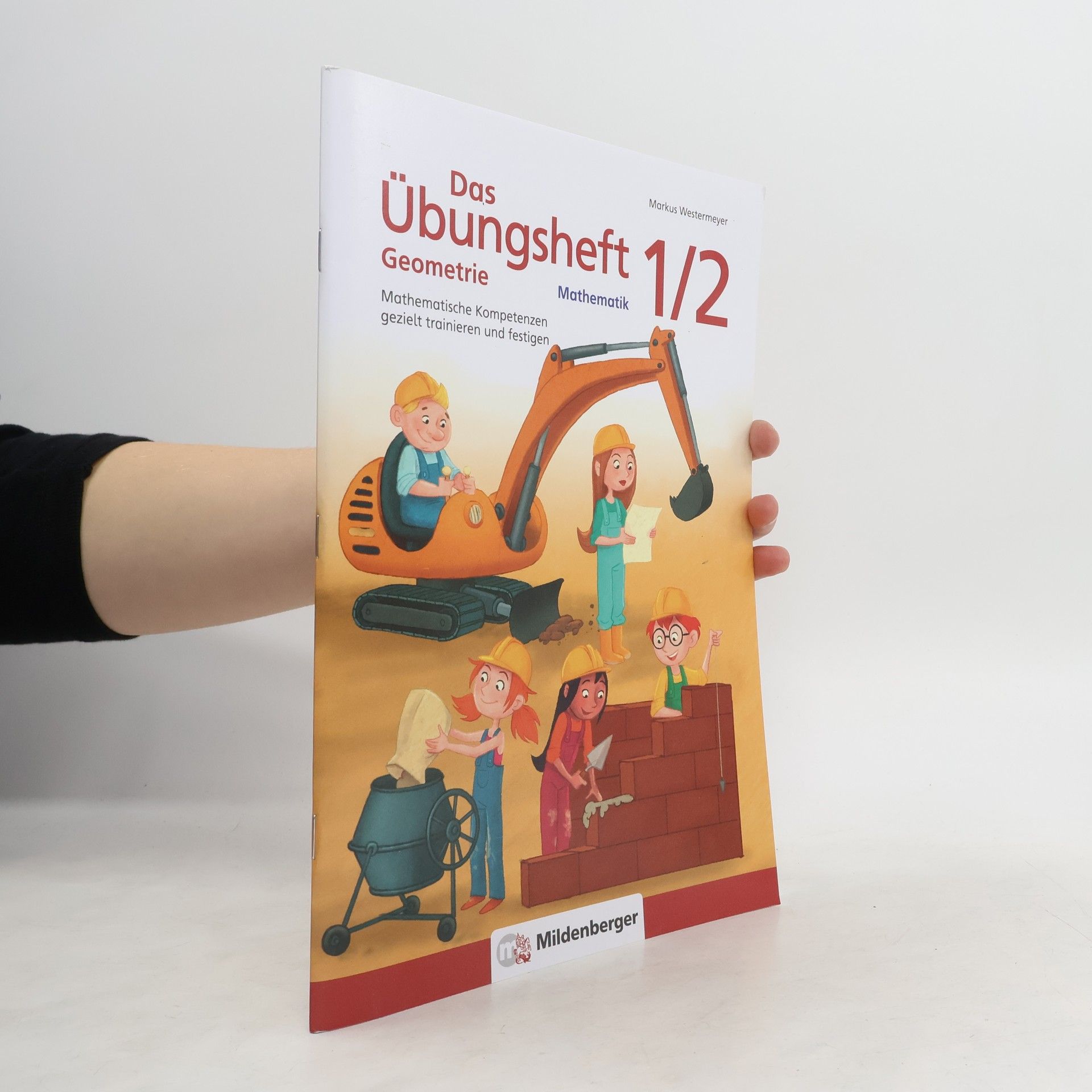 Autorenkollektiv Das Übungsheft Mathematik - Geometrie