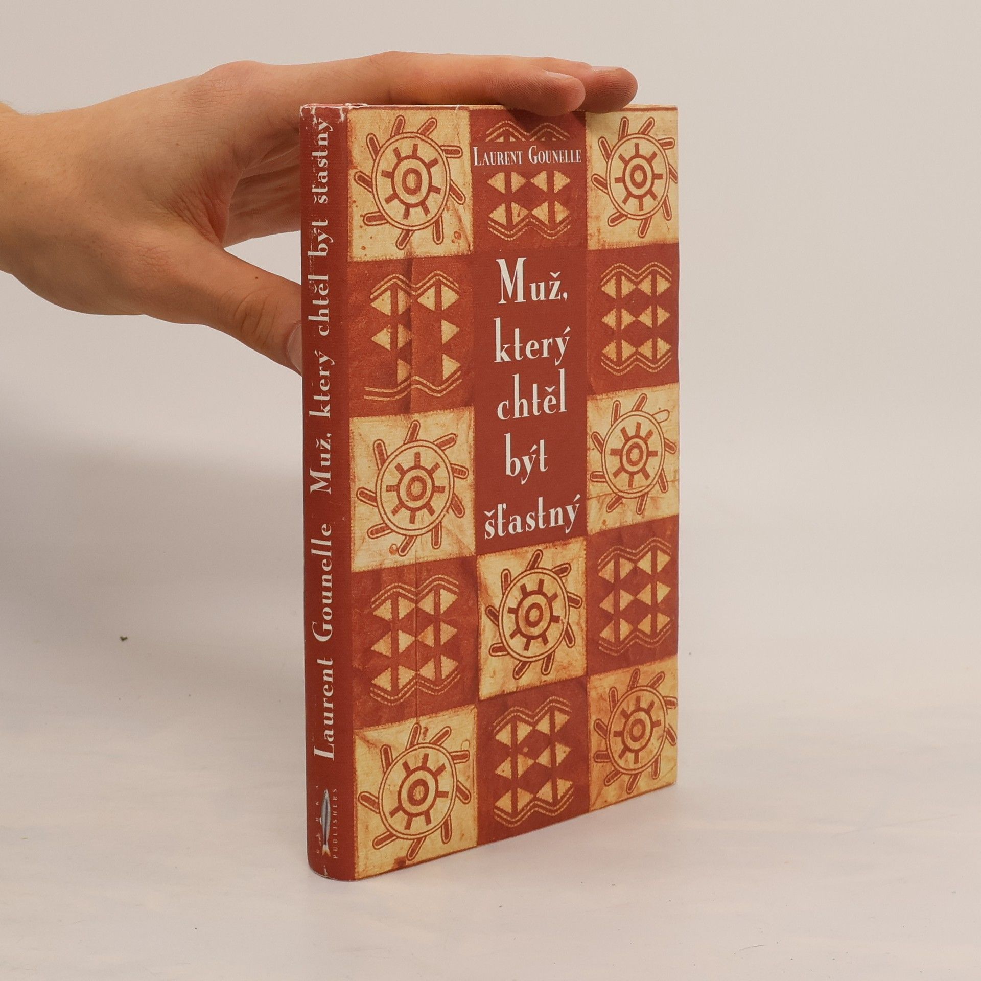 Laurent Gounelle Muž, který chtěl být šťastný