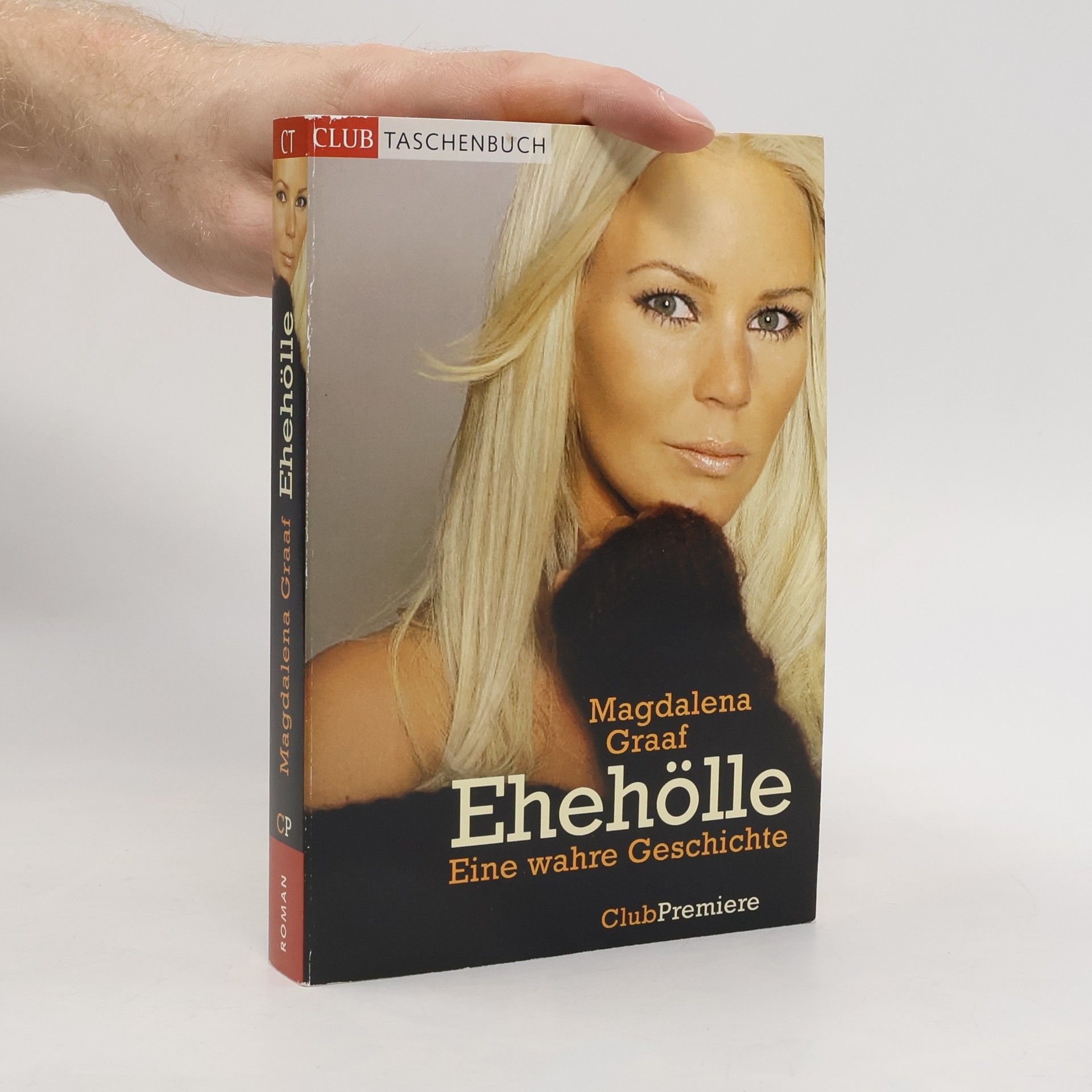 Magdalena Graaf Ehehölle Eine wahre Geschichte