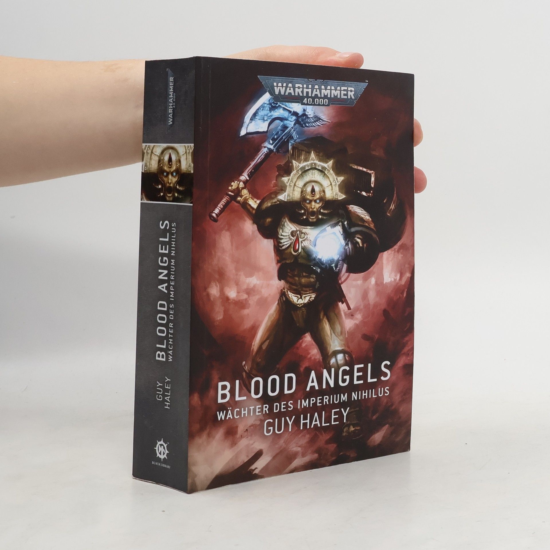Guy Haley Warhammer 40.000 - Blood Angels - Wächter des Imperium Nihilus