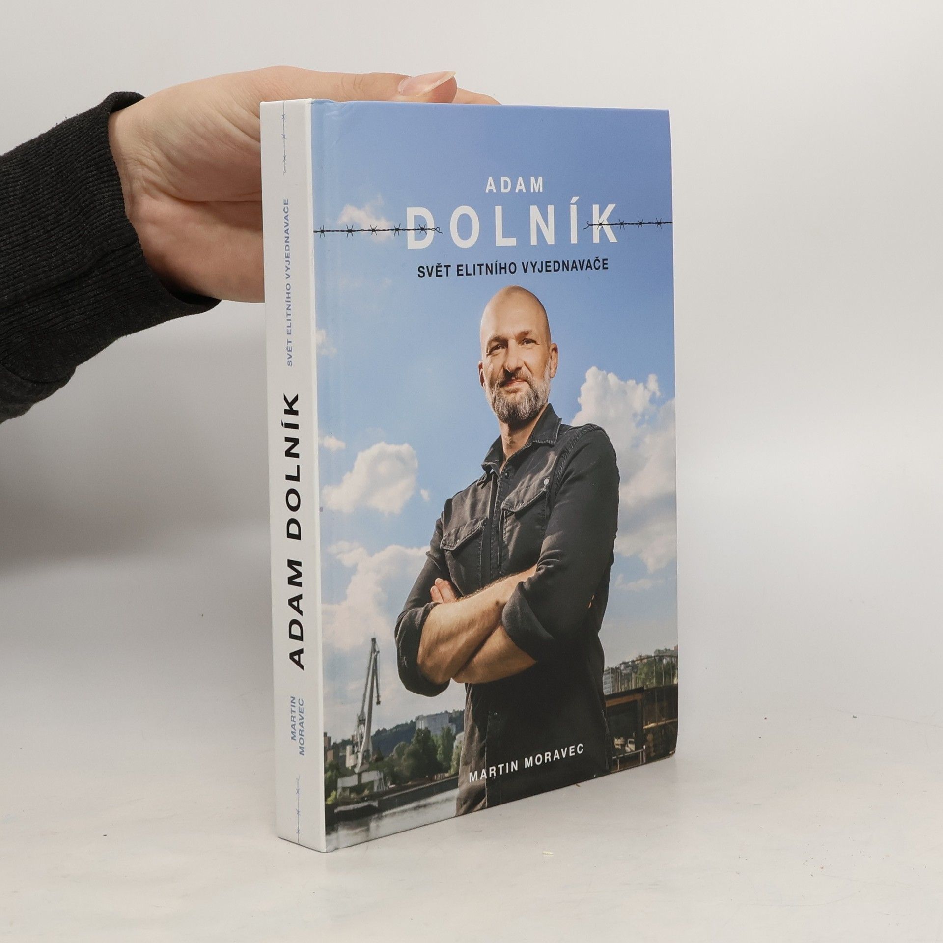 Martin Moravec Adam Dolník. Svět elitního vyjednavače