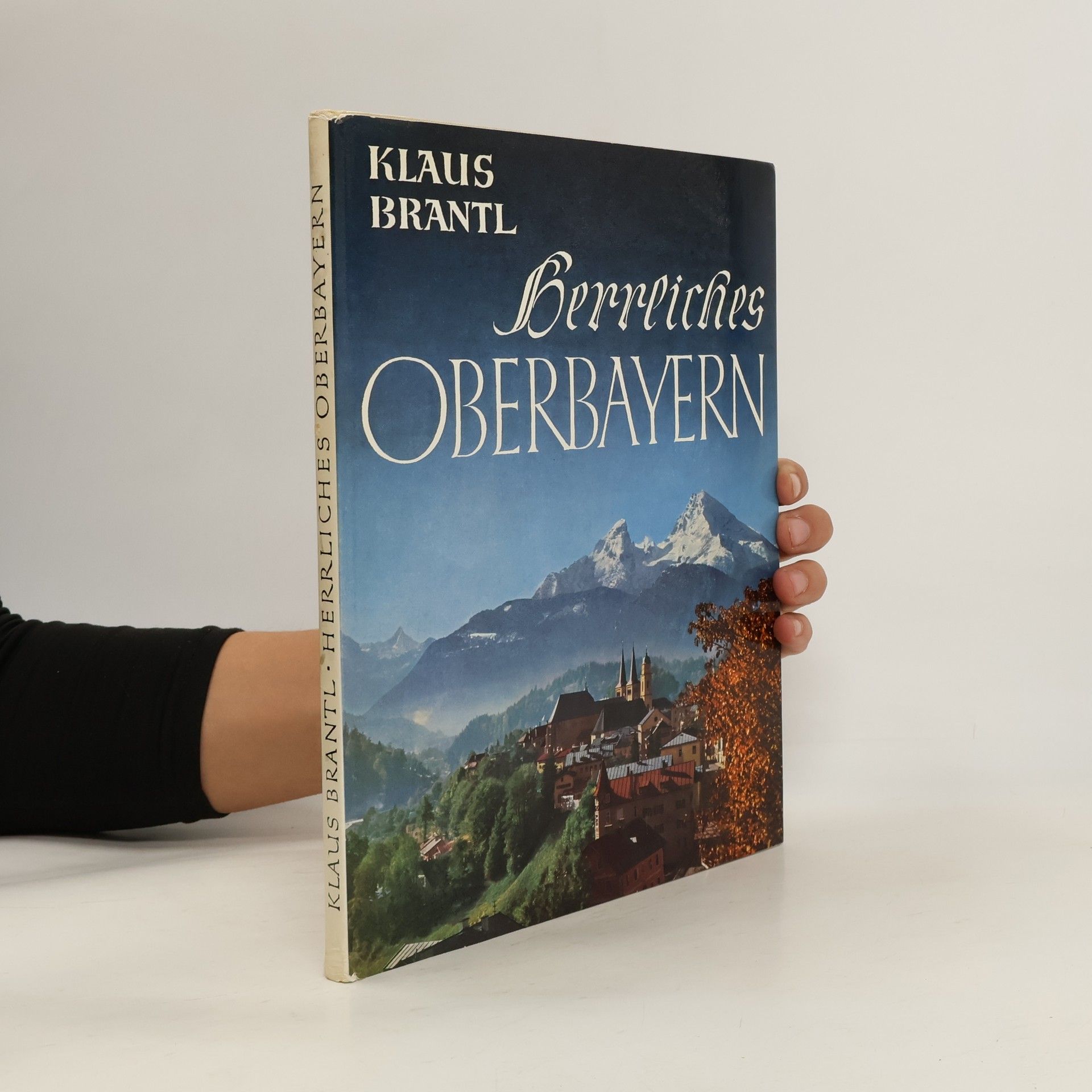 Klaus Brantl Herrliches Oberbayern