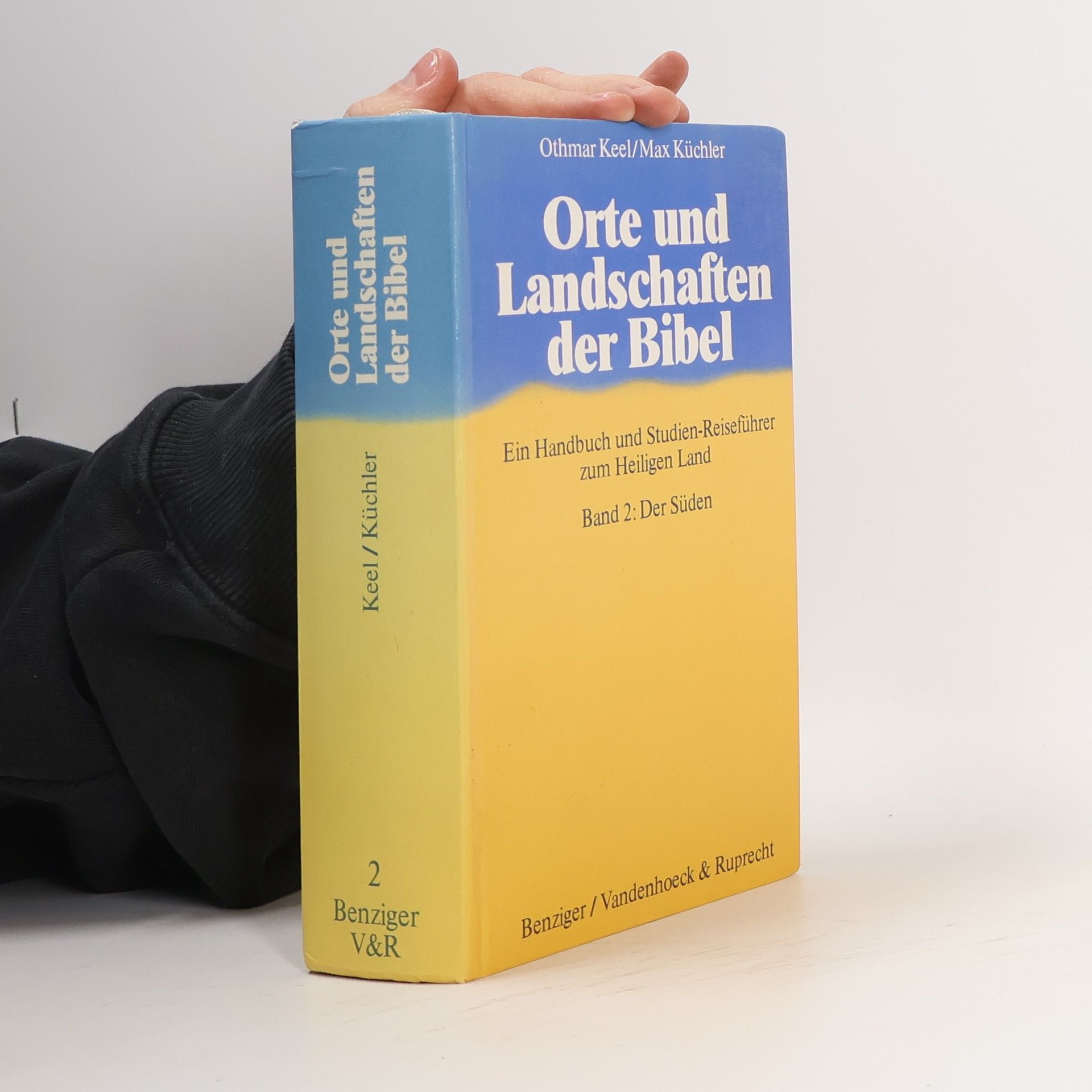 Orte und Landschaften der Bibel 2. Der Süden