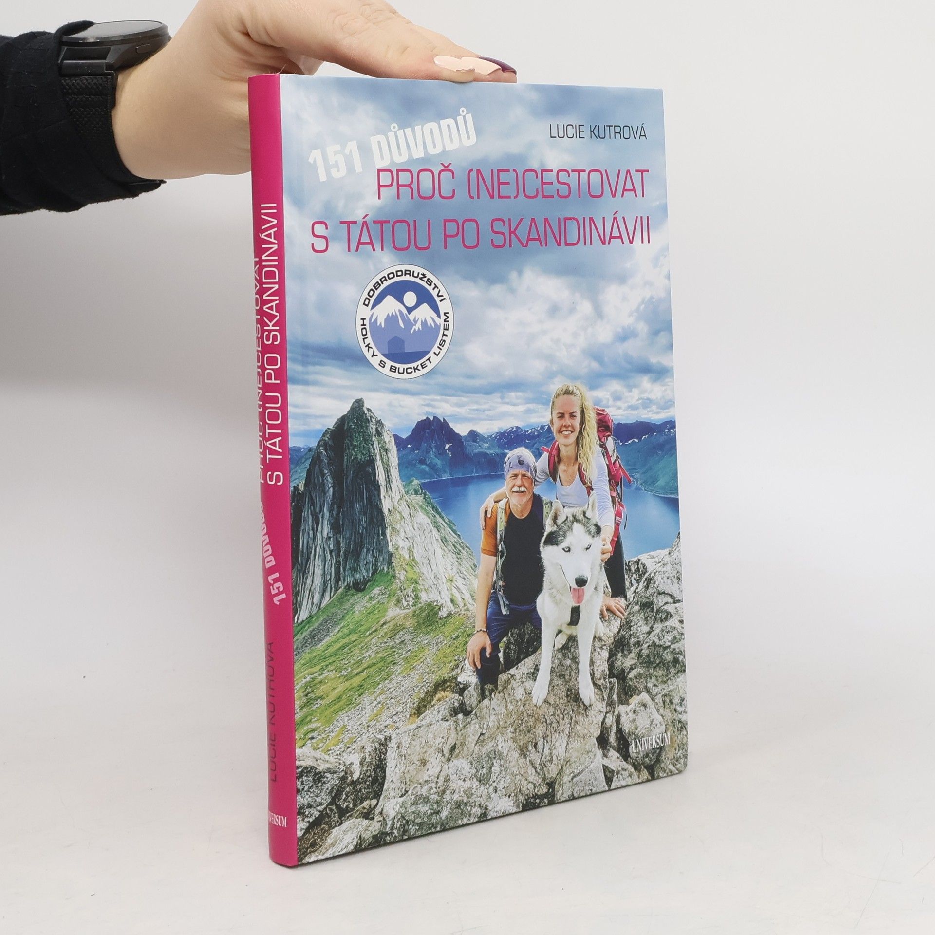 Lucie Kutrová 151 důvodů, proč (ne)cestovat s tátou po Skandinávii