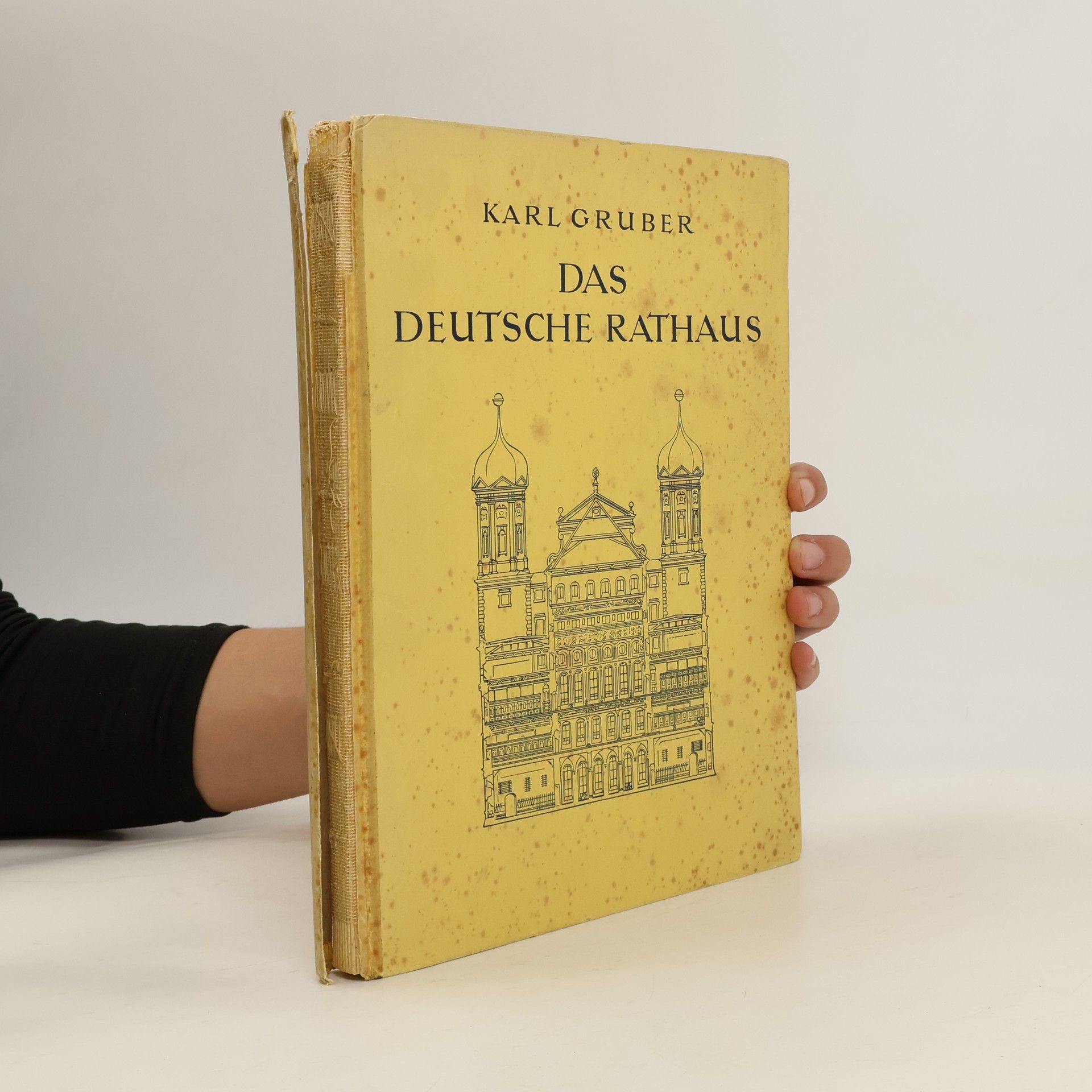 Karl Gruber Das deutsche Rathaus