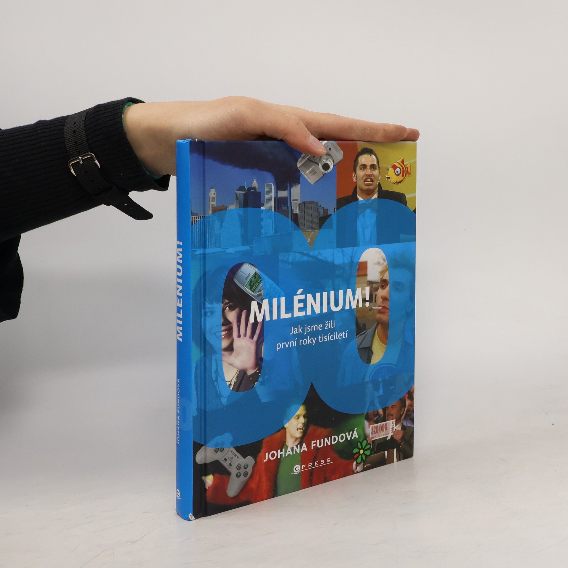 Johana Fundová Milénium! Jak jsme žili první roky tisíciletí
