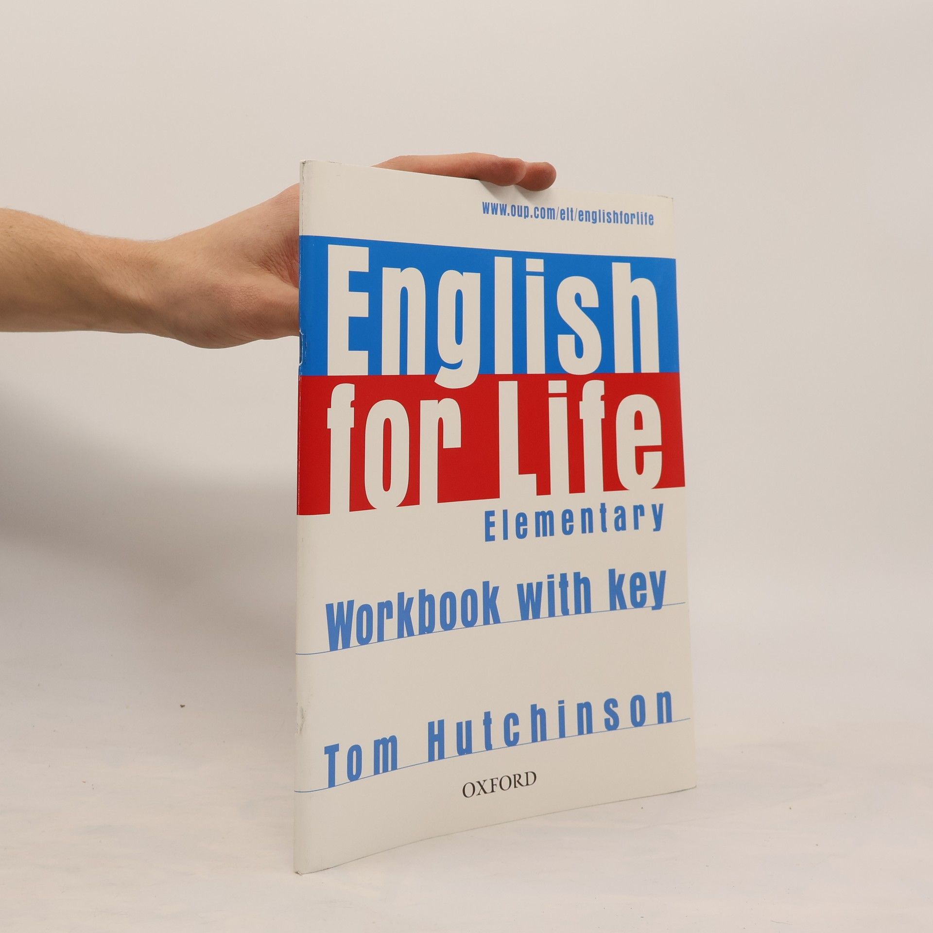 Tom Hutchinson English for Life. Elementary : workbook with key