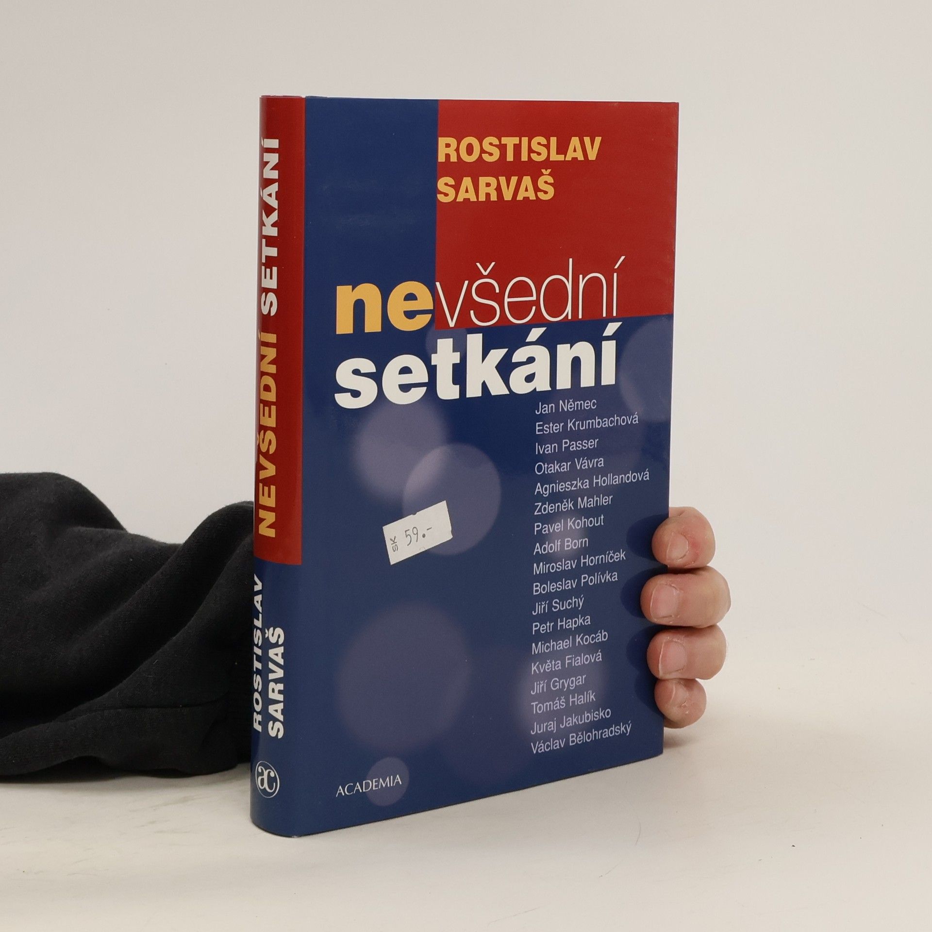 Rostislav Sarvaš Nevšední setkání