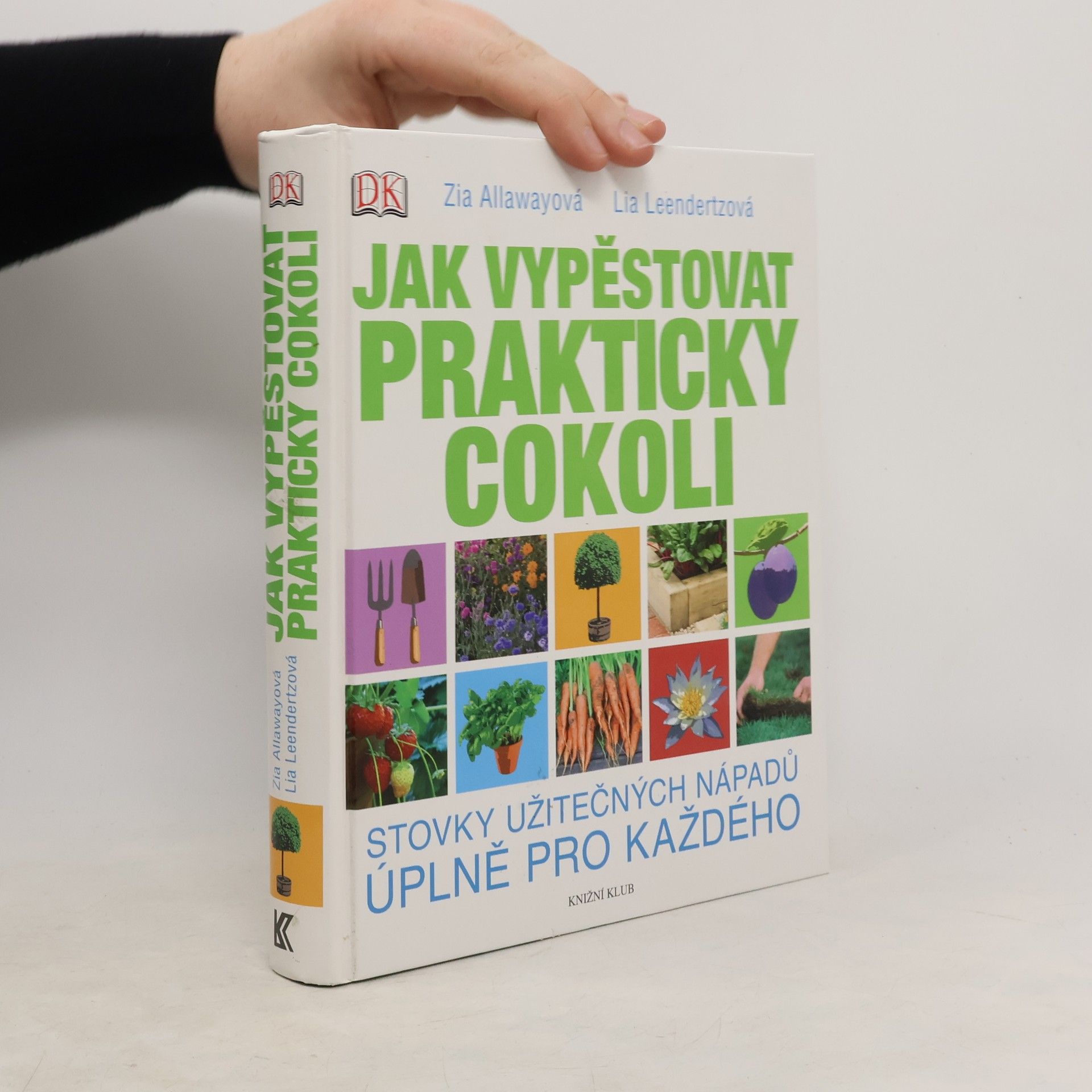 Jak vypěstovat prakticky cokoli