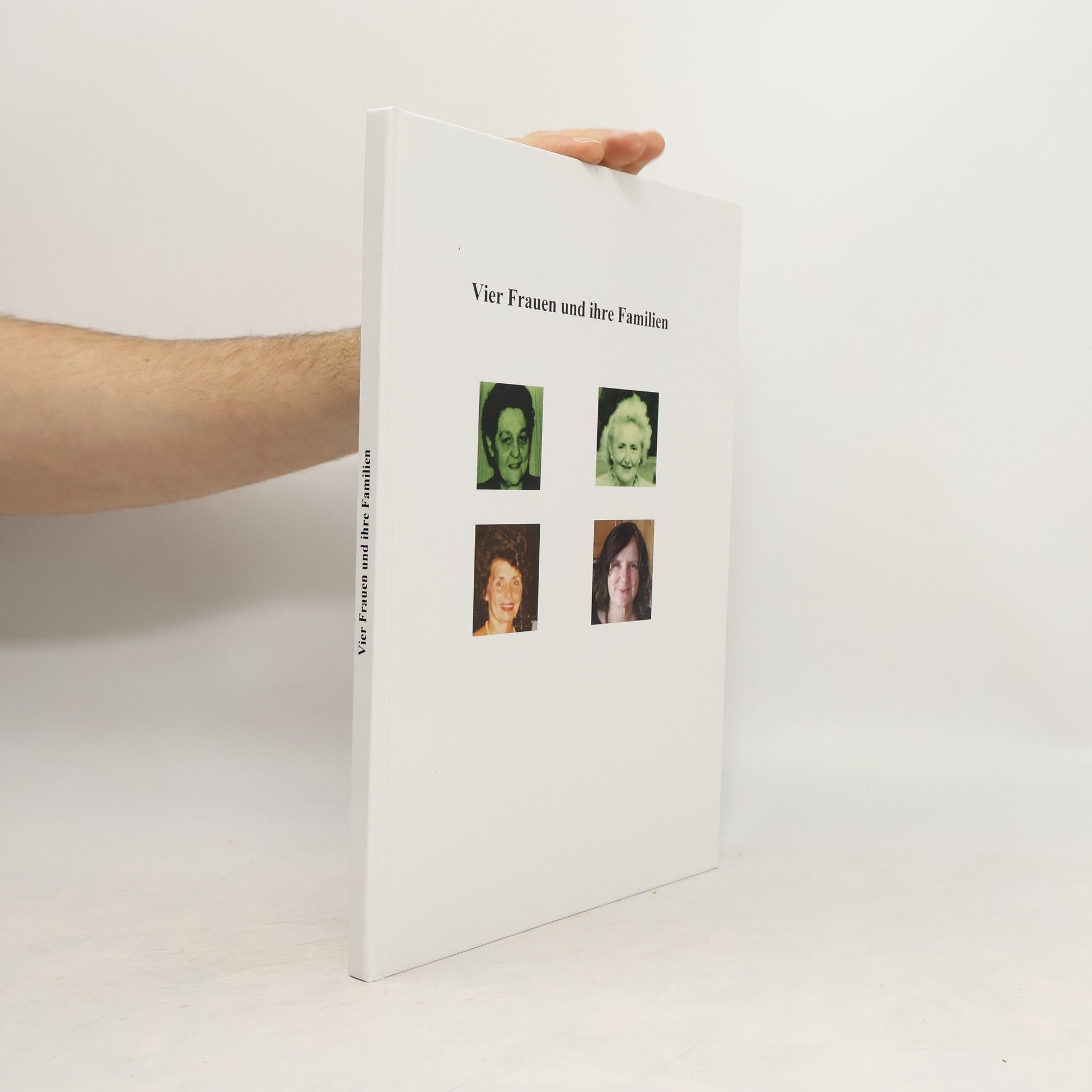 Autorenkollektiv Vier Frauen und ihre Familien