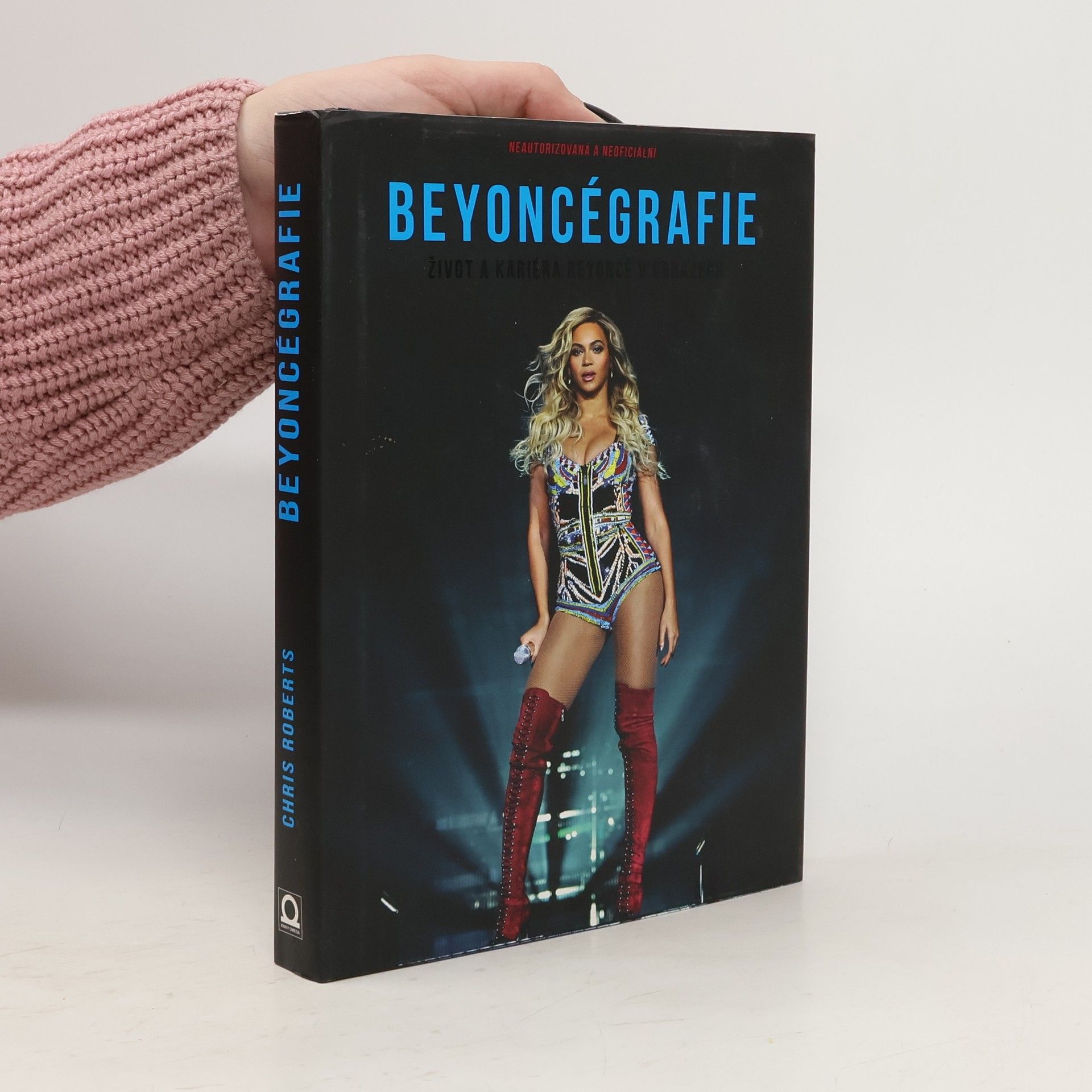 Chris Roberts Beyoncégrafie : život a kariéra Beyoncé v obrazech