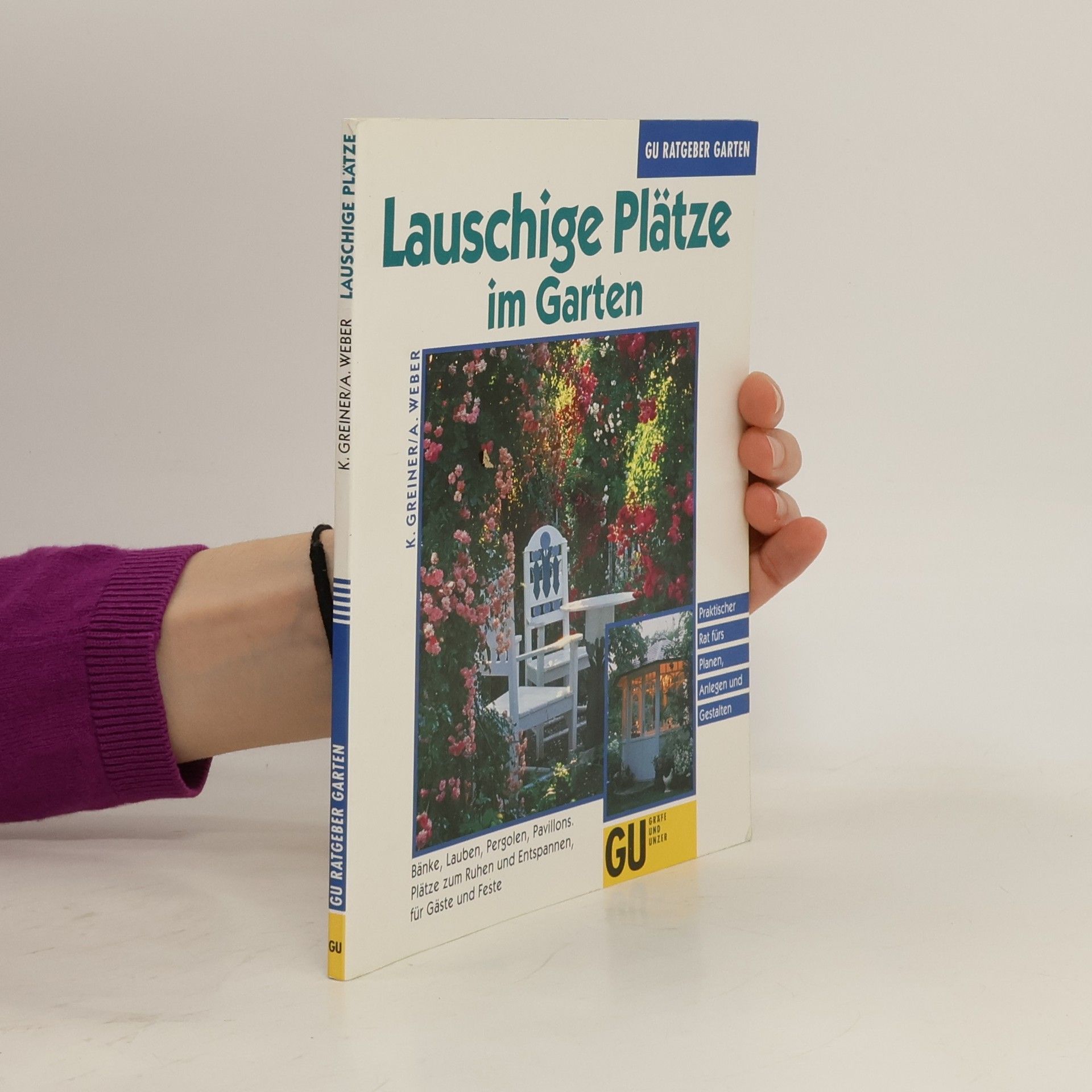 Karin Greiner Lauschige Plätze im Garten