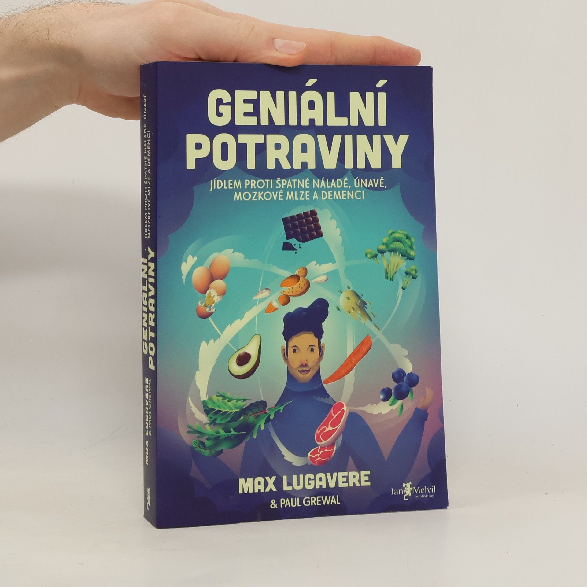 Max Lugavere Geniální potraviny : jídlem proti špatné náladě, únavě, mozkové mlze a demenci