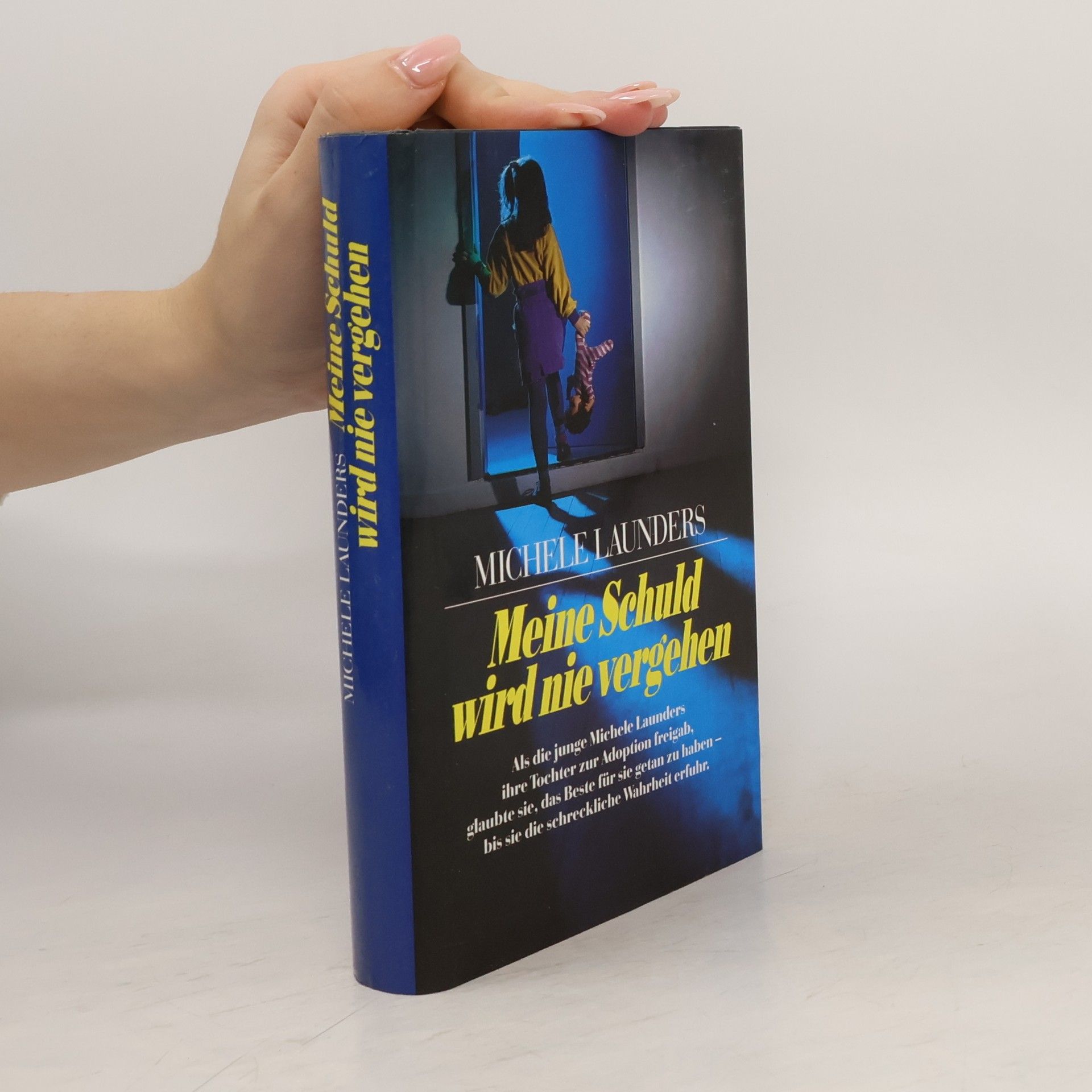Michele Launders Meine Schuld wird nie vergehen