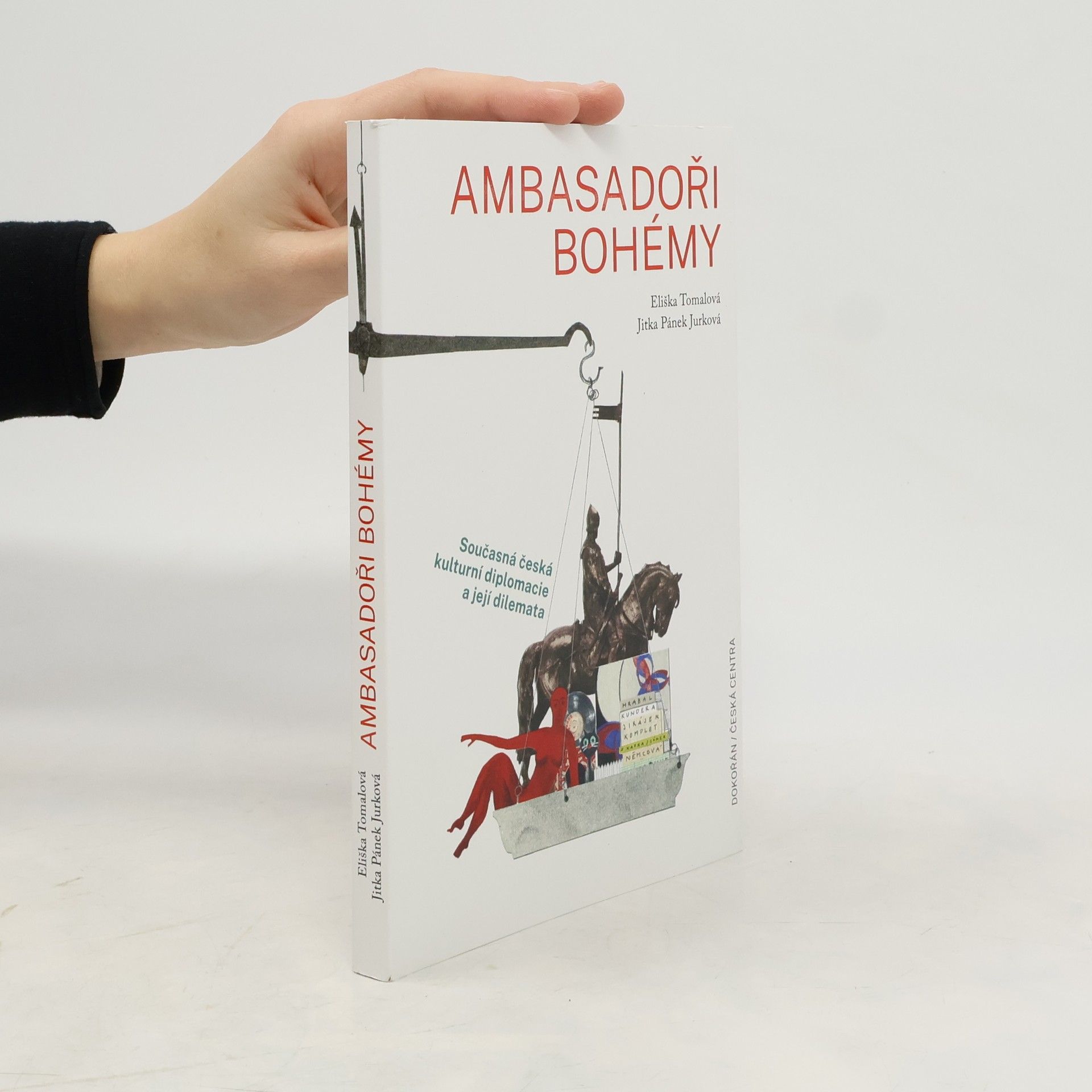 Ambasadoři bohémy - Současná česká kulturní diplomacie a její dilemata