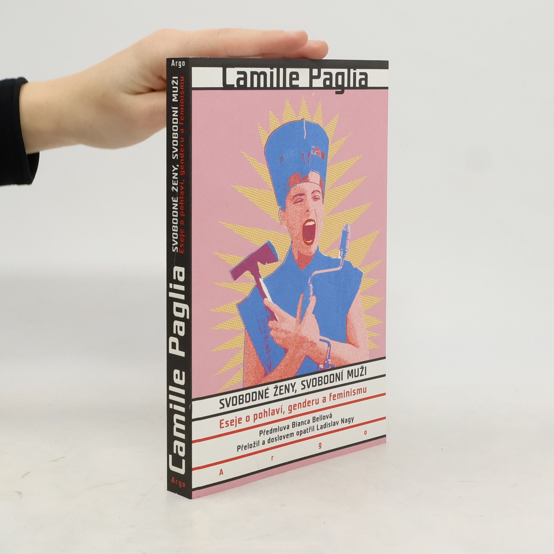 Camille Paglia Svobodné ženy, svobodní muži: Eseje o pohlaví, genderu a feminismu