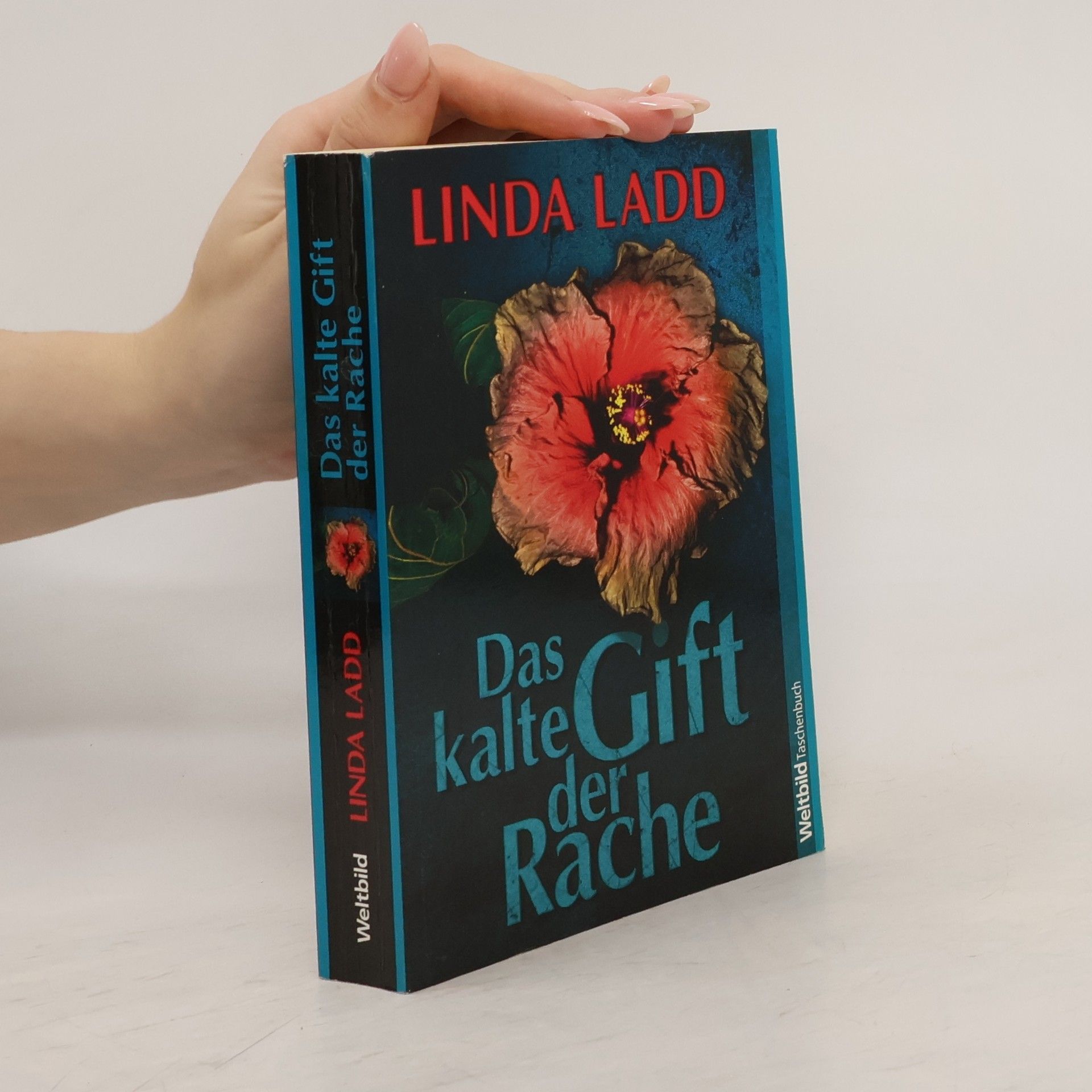 Linda Ladd Das kalte Gift der Rache