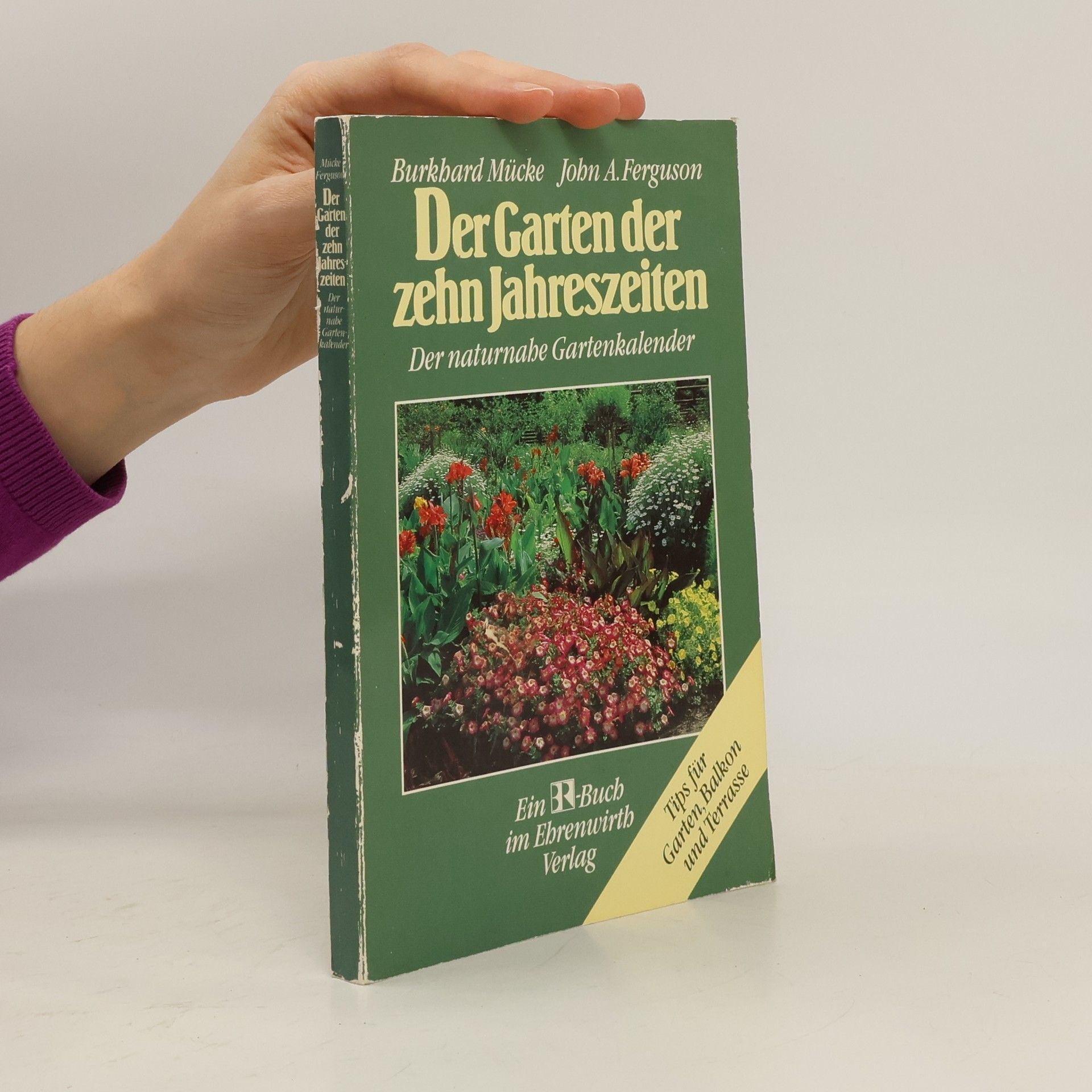 Burkhard Mücke Der Garten der zehn Jahreszeiten