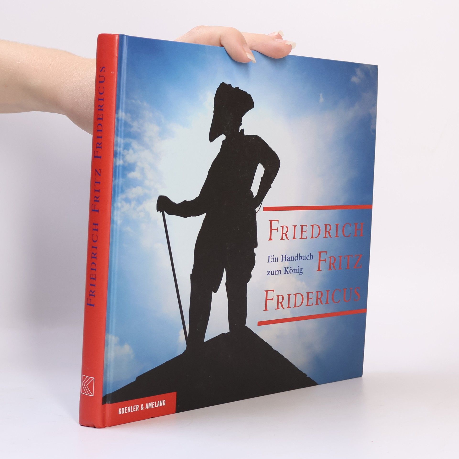 Timo Hohmuth Friedrich. Fritz. Fridericus