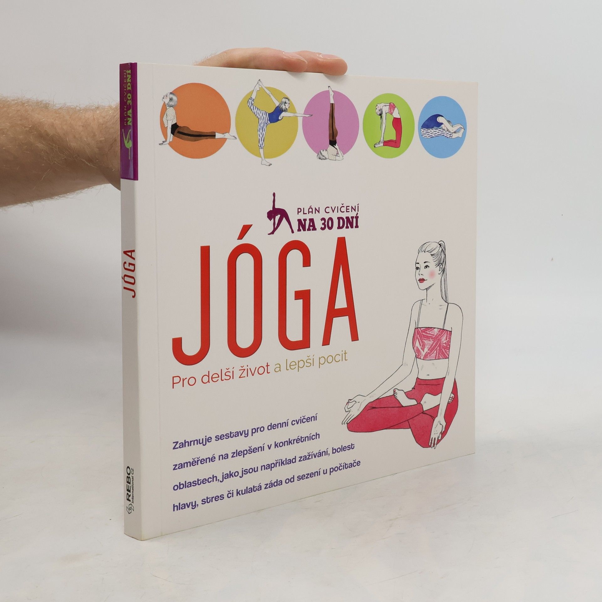 Linda Gaines Jóga : pro delší život a lepší pocit : plán cvičení na 30 dní