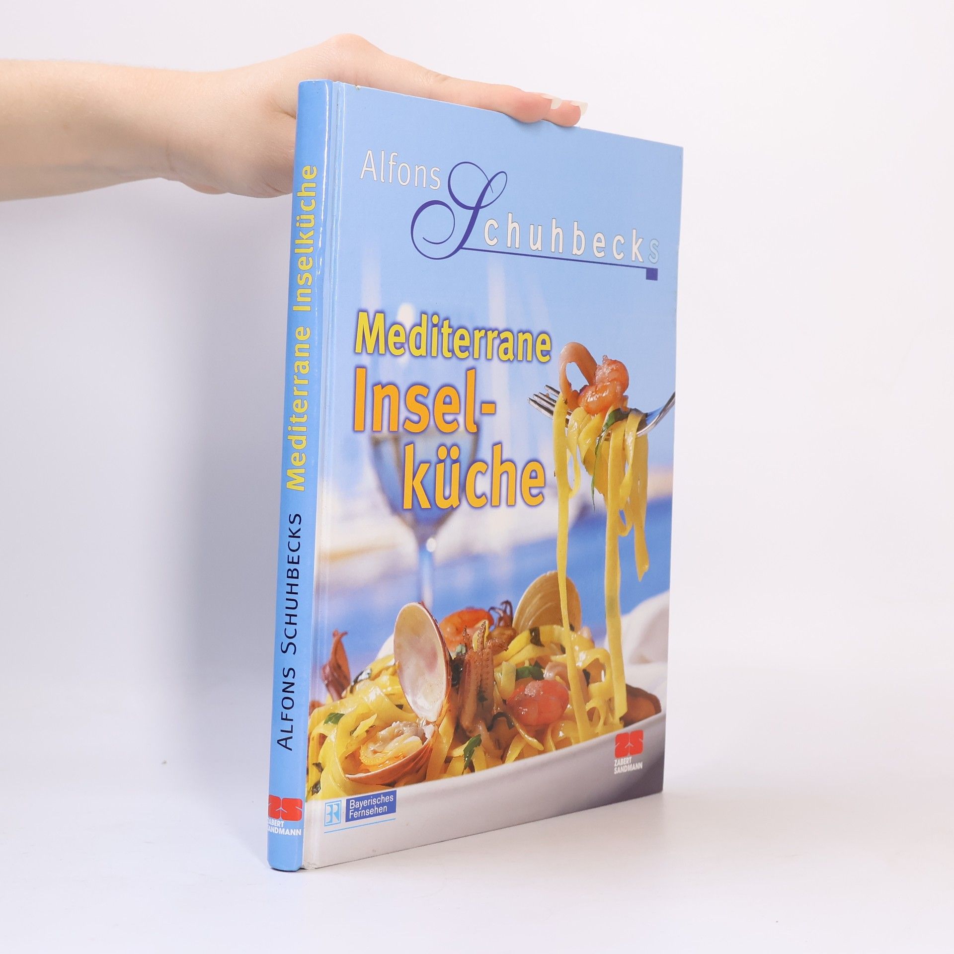 Alfons Schuhbeck Alfons Schuhbecks mediterrane Inselküche