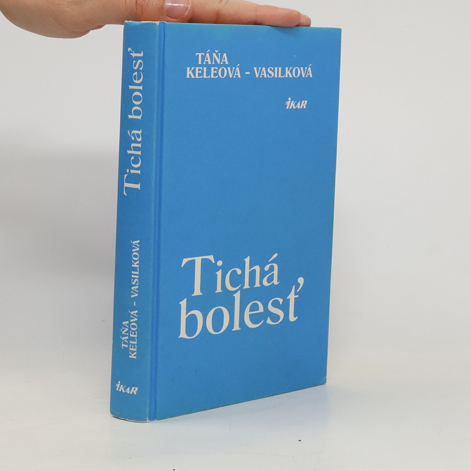 Táňa Keleová-Vasilková Tichá bolesť