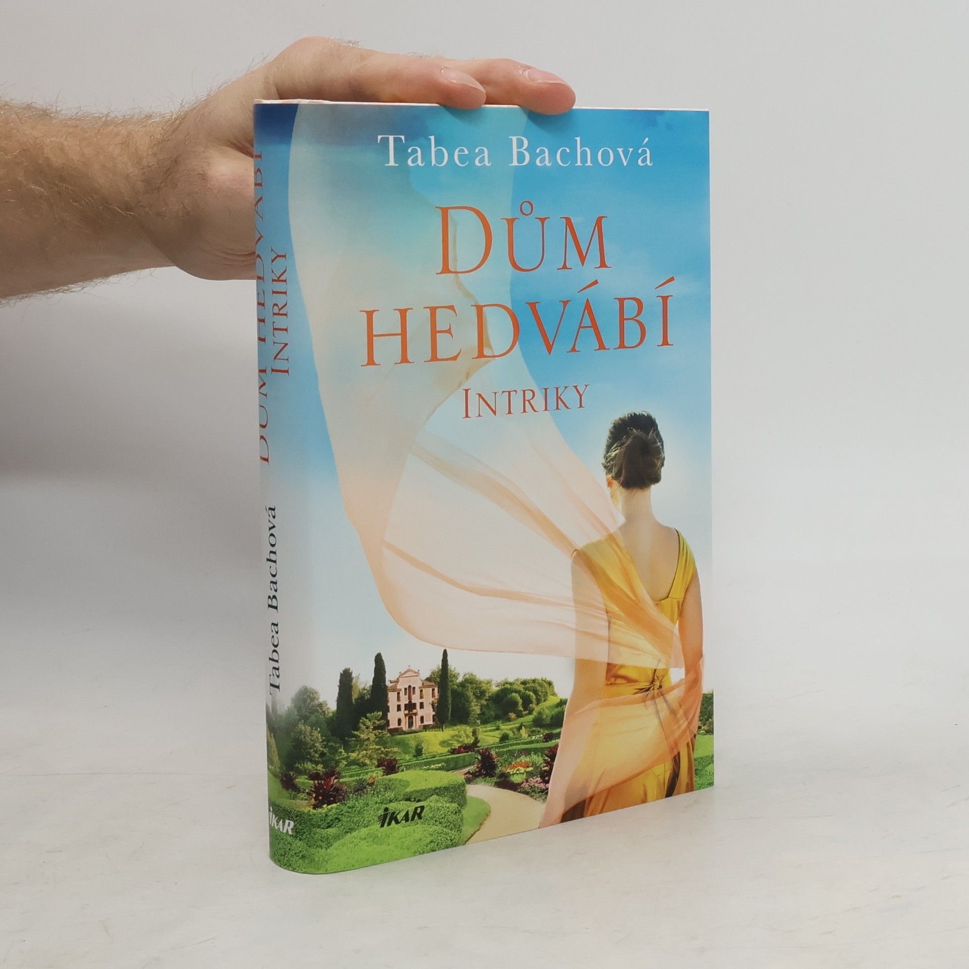 Tabea Bach Dům hedvábí : Intriky