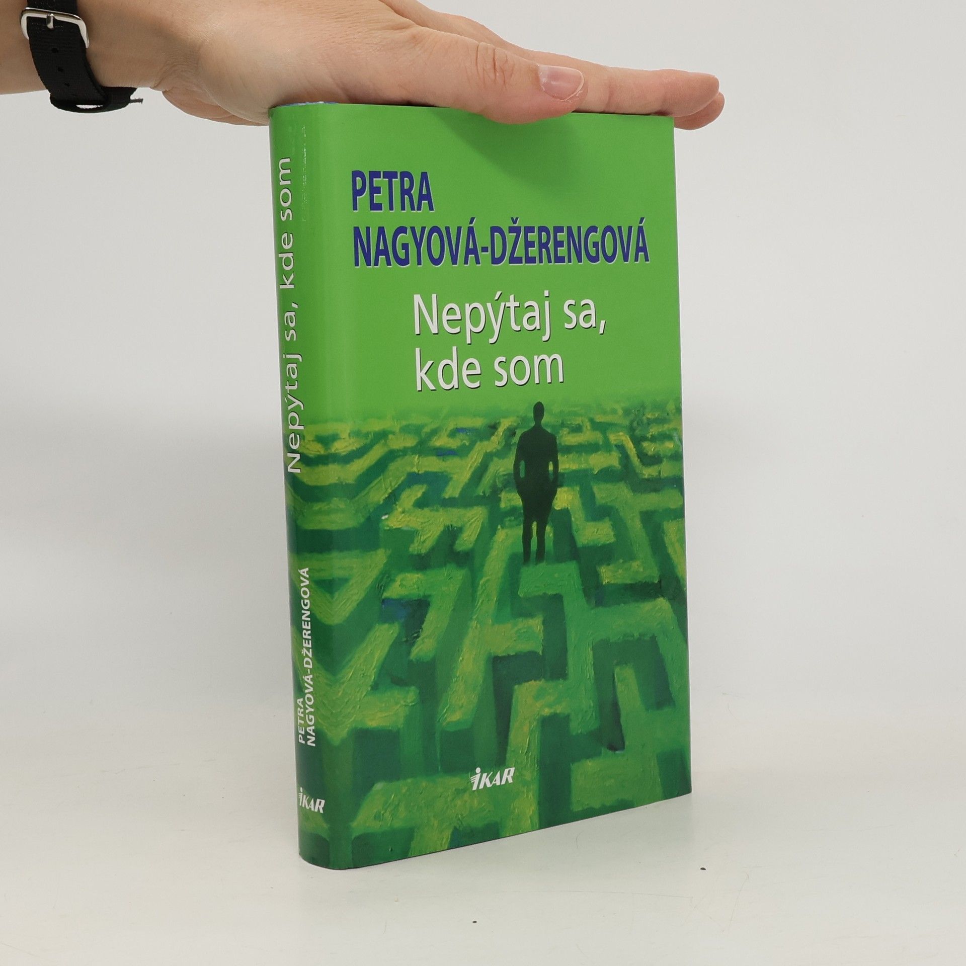 Petra Nagyová-Džerengová Nepýtaj sa, kde som
