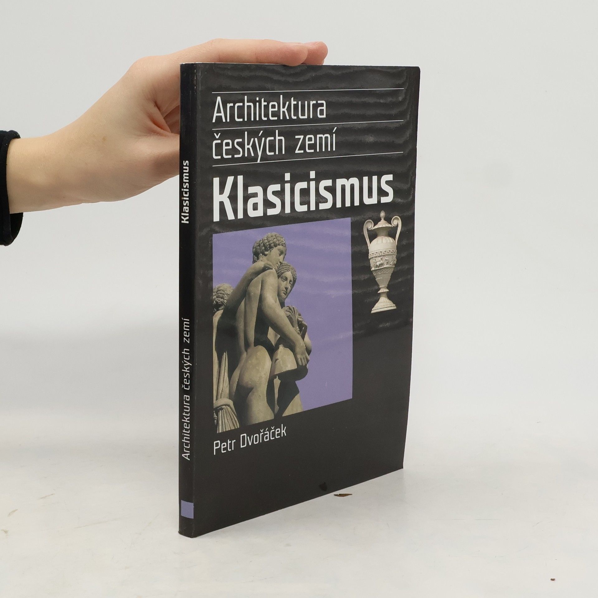 Petr Dvořáček Klasicismus a romantický historismus