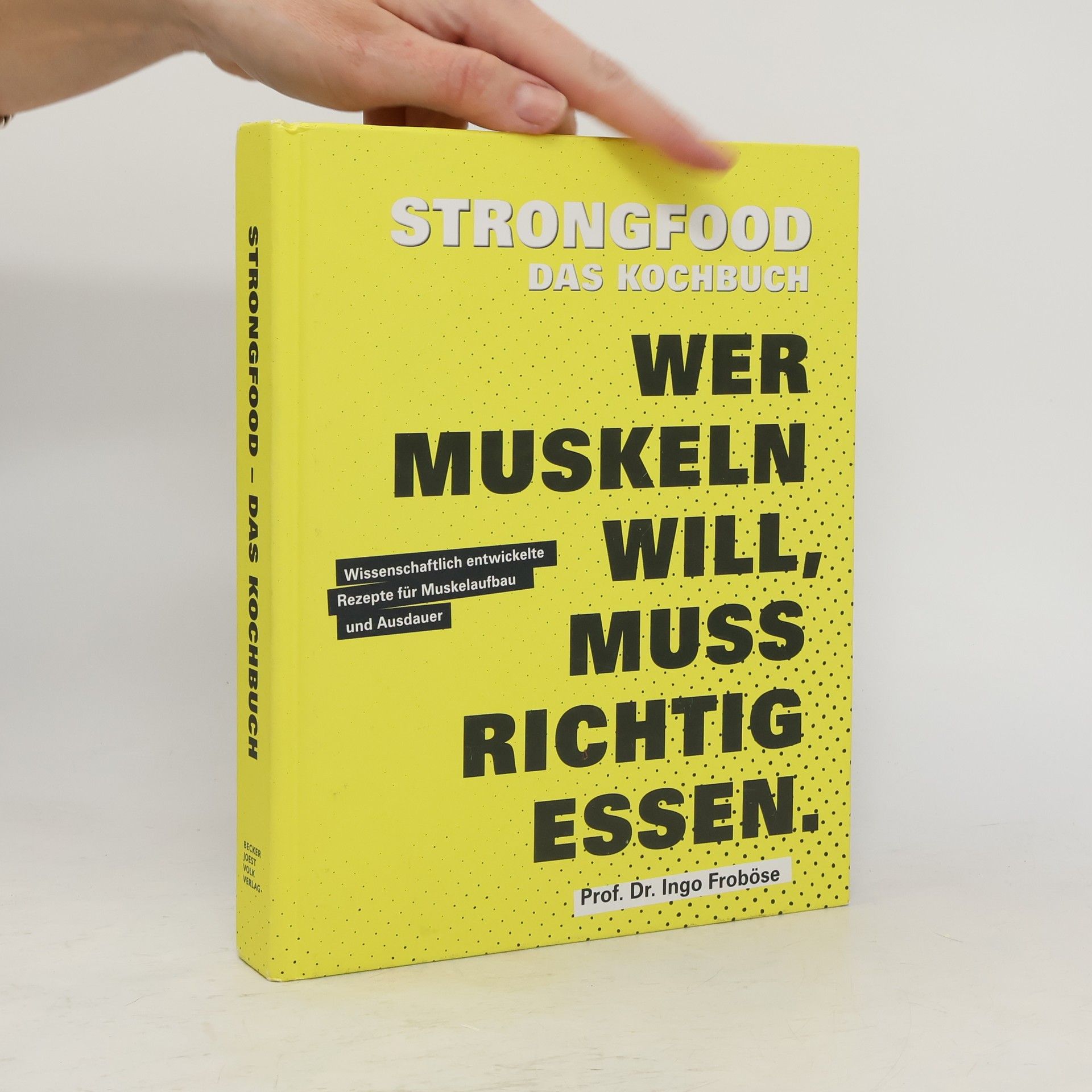 Ingo Froböse Strongfood - das Kochbuch