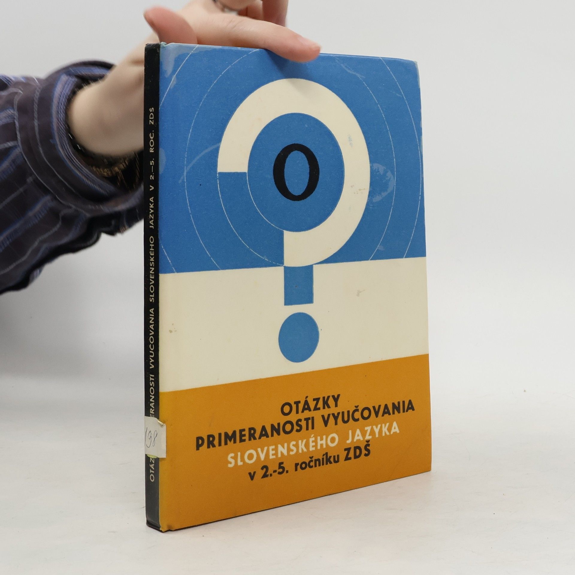 Collectif d'auteurs Otázky primeranosti vyučovania slovenského jazyka v 2. - 5. ročníku ZDŠ